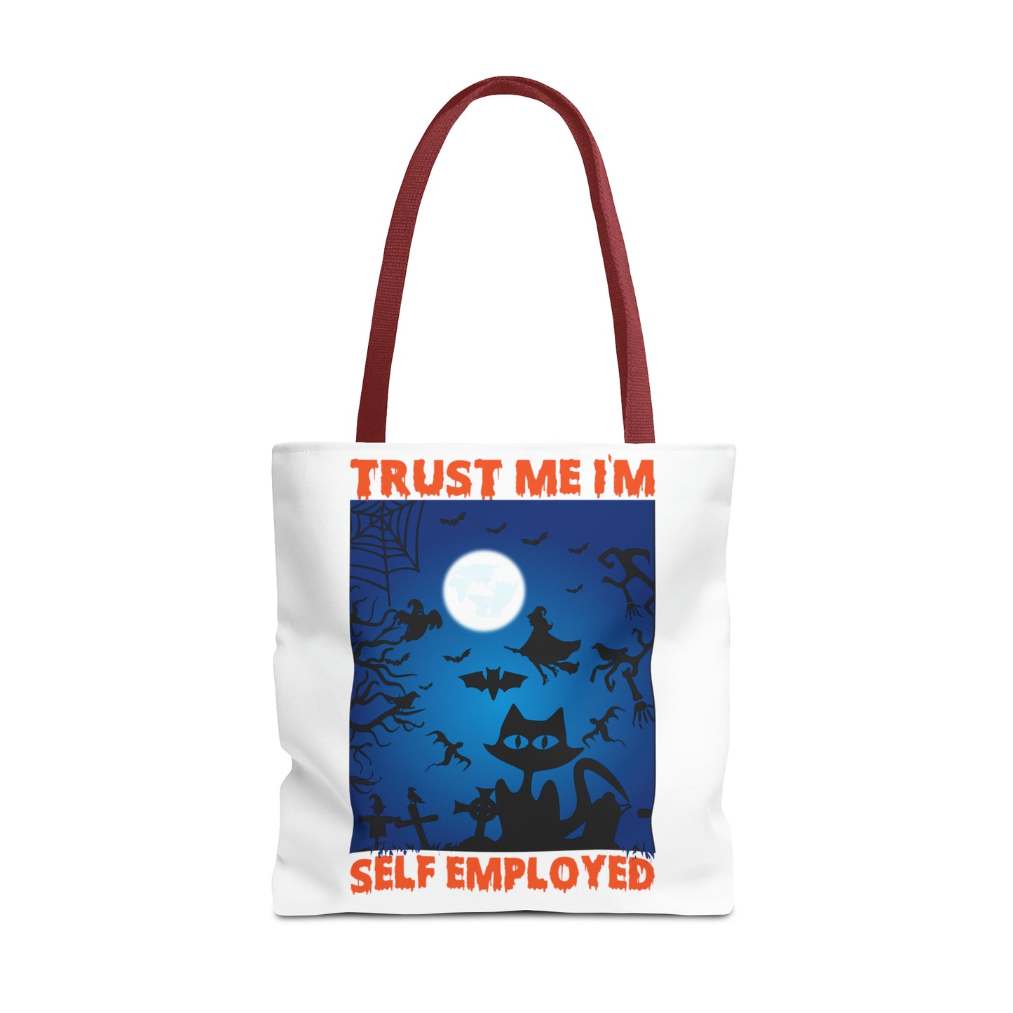 Trust Me I'm Self Employed Tote Bag (AOP)