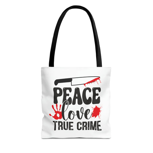 Peace Love True Crime Tote Bag (AOP)