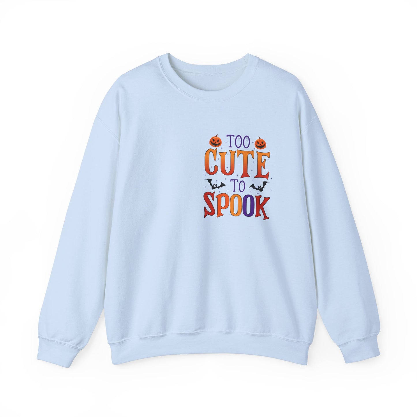 Too Cute To Spook Unisex Sweatshirt