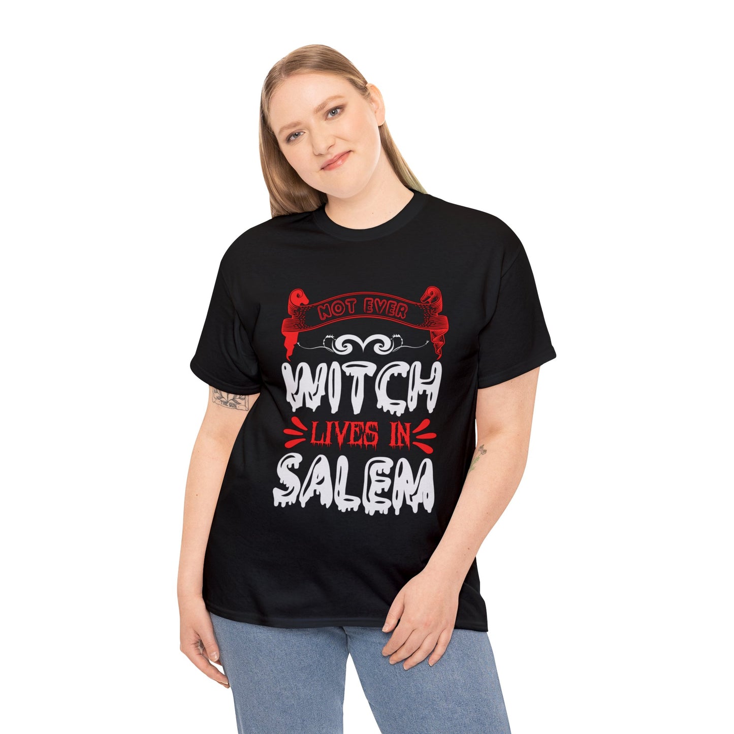 Not Even Witch Lives In Salem Unisex Tee