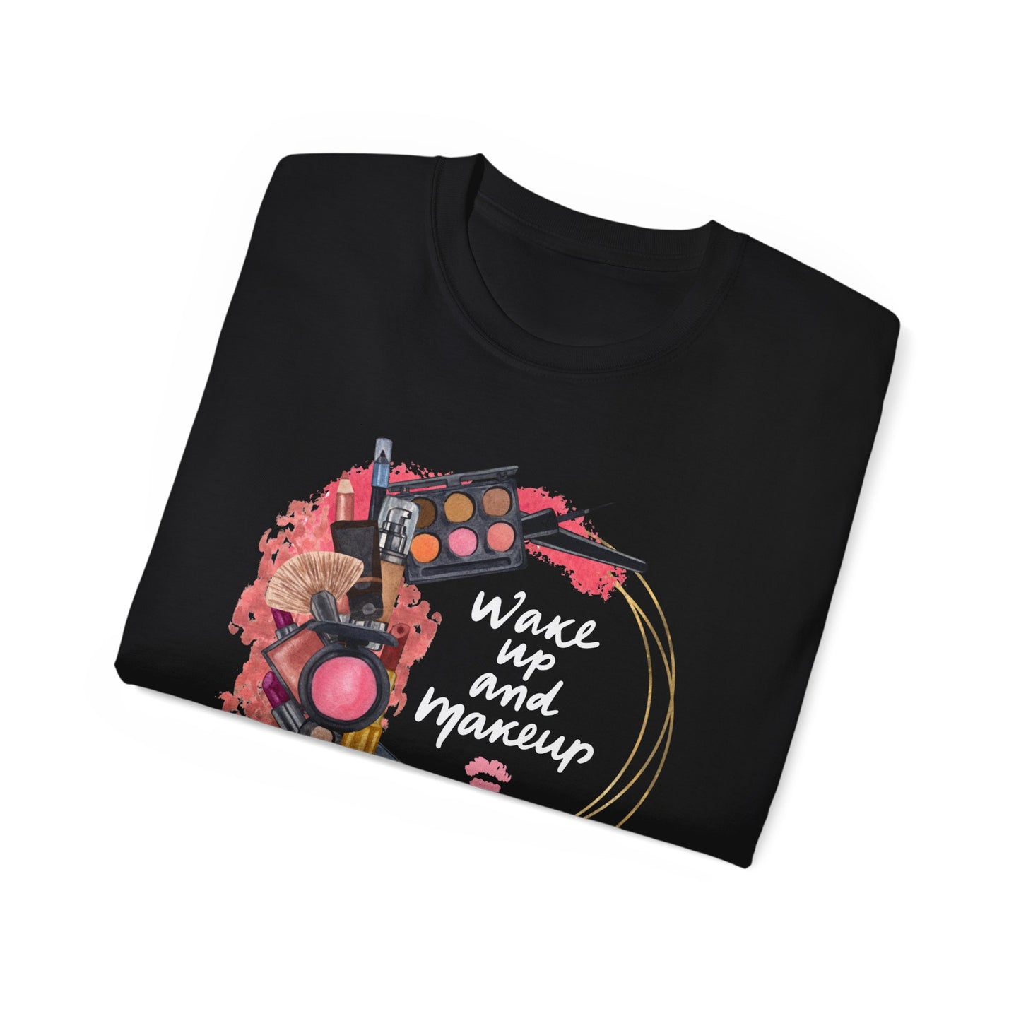 WAKE UP & MAKEUP Cotton Tee