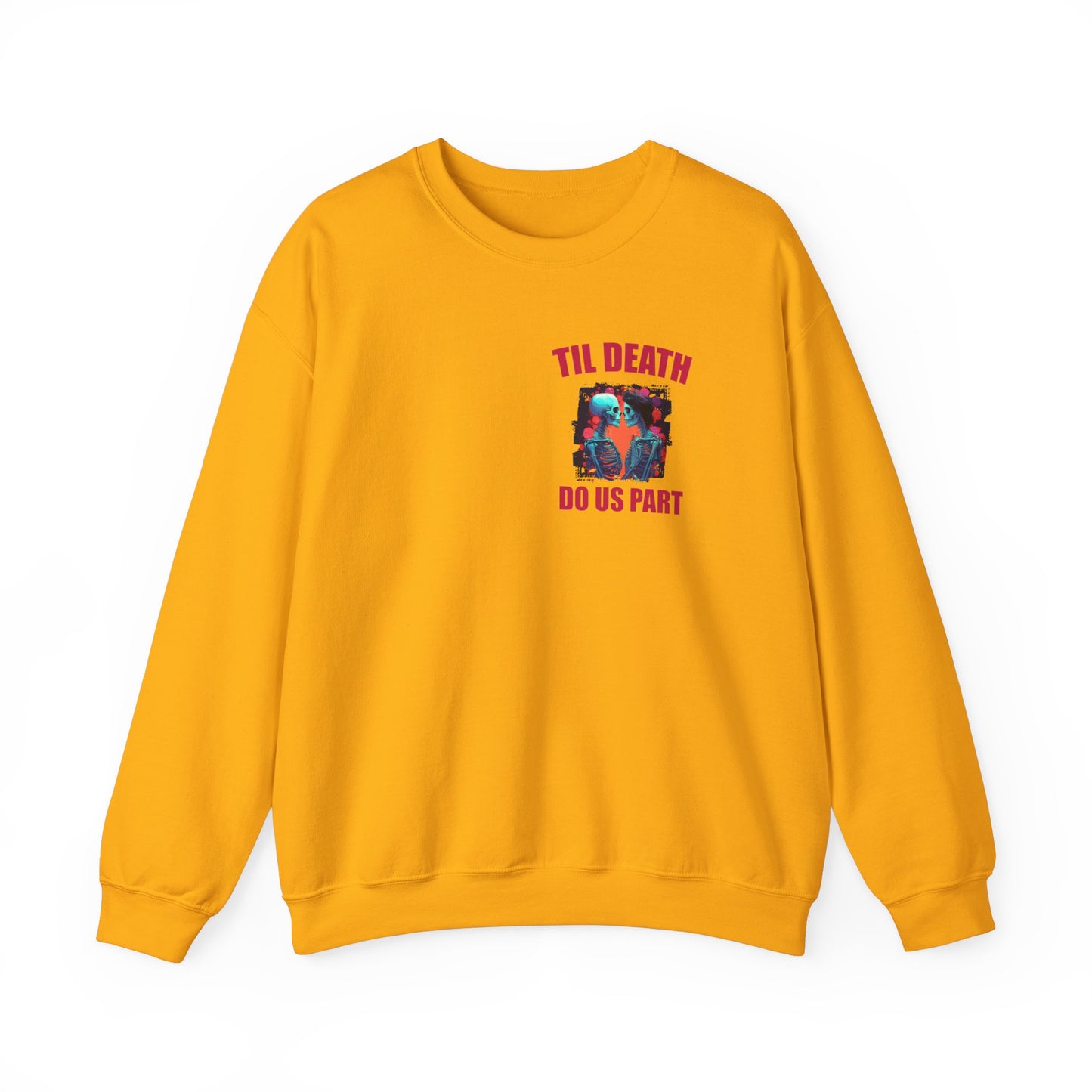 Til' Death Do Us Part Unisex Crewneck Sweatshirt