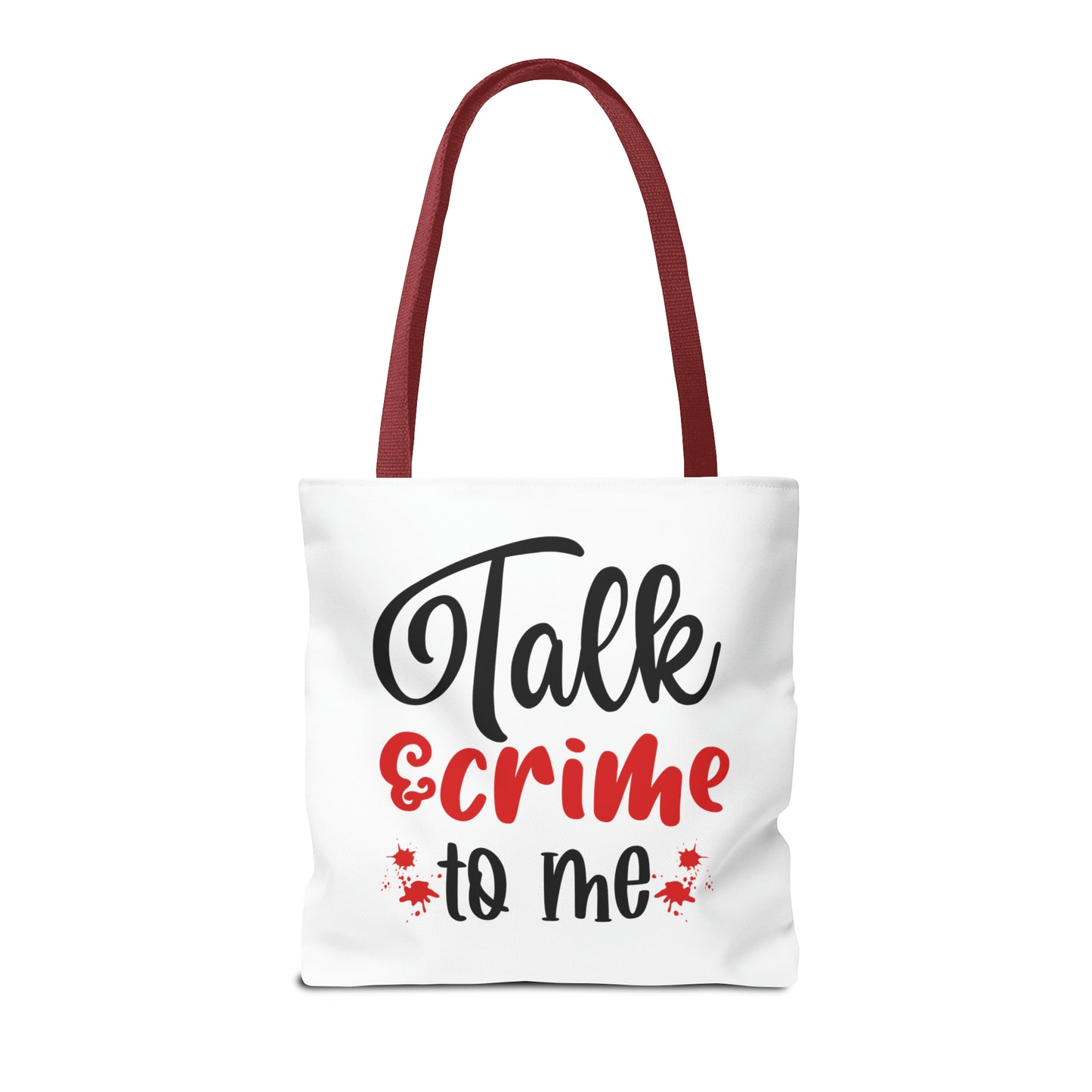 Talk Crime To Me Tote Bag