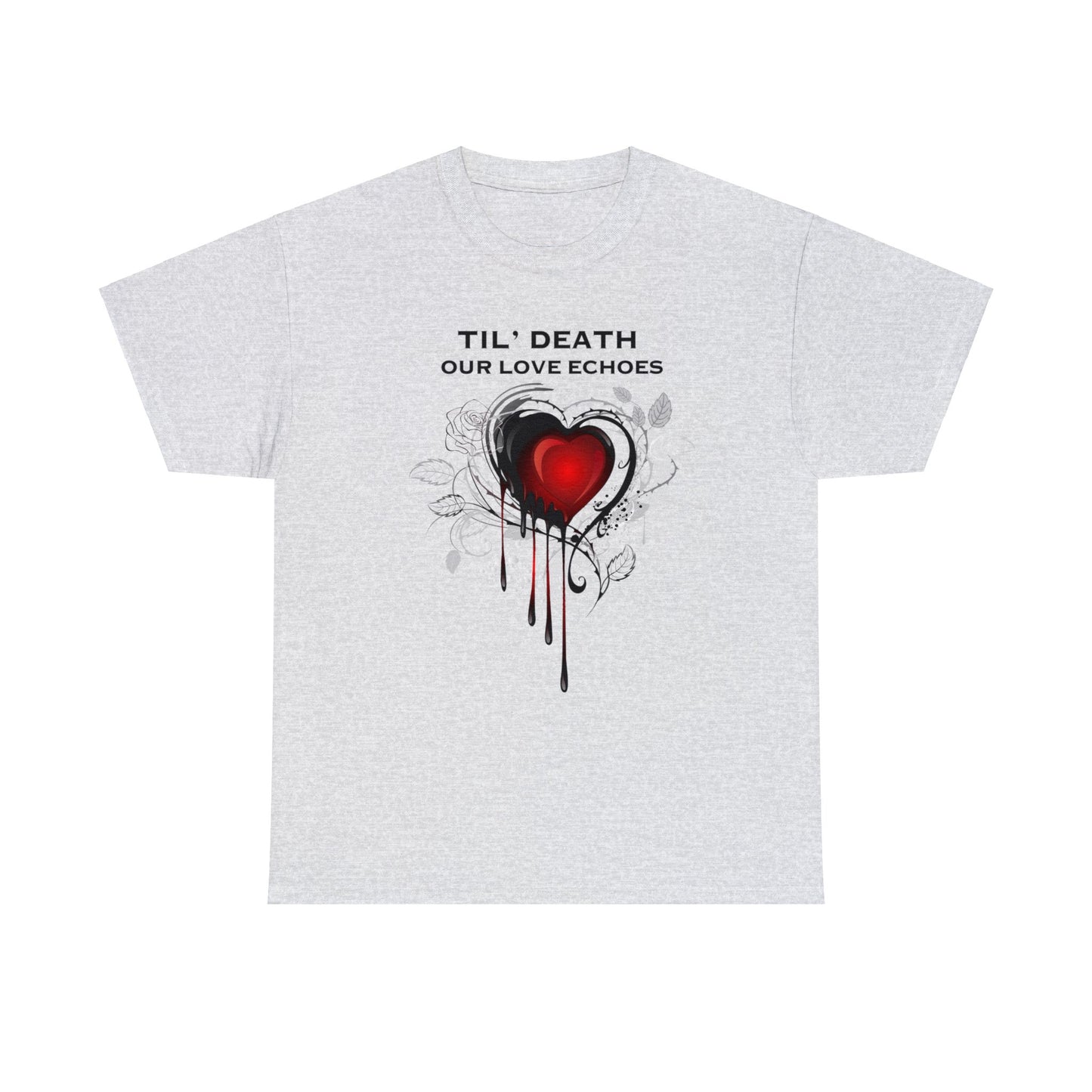 Til Death Our Love Echoes Unisex Tee