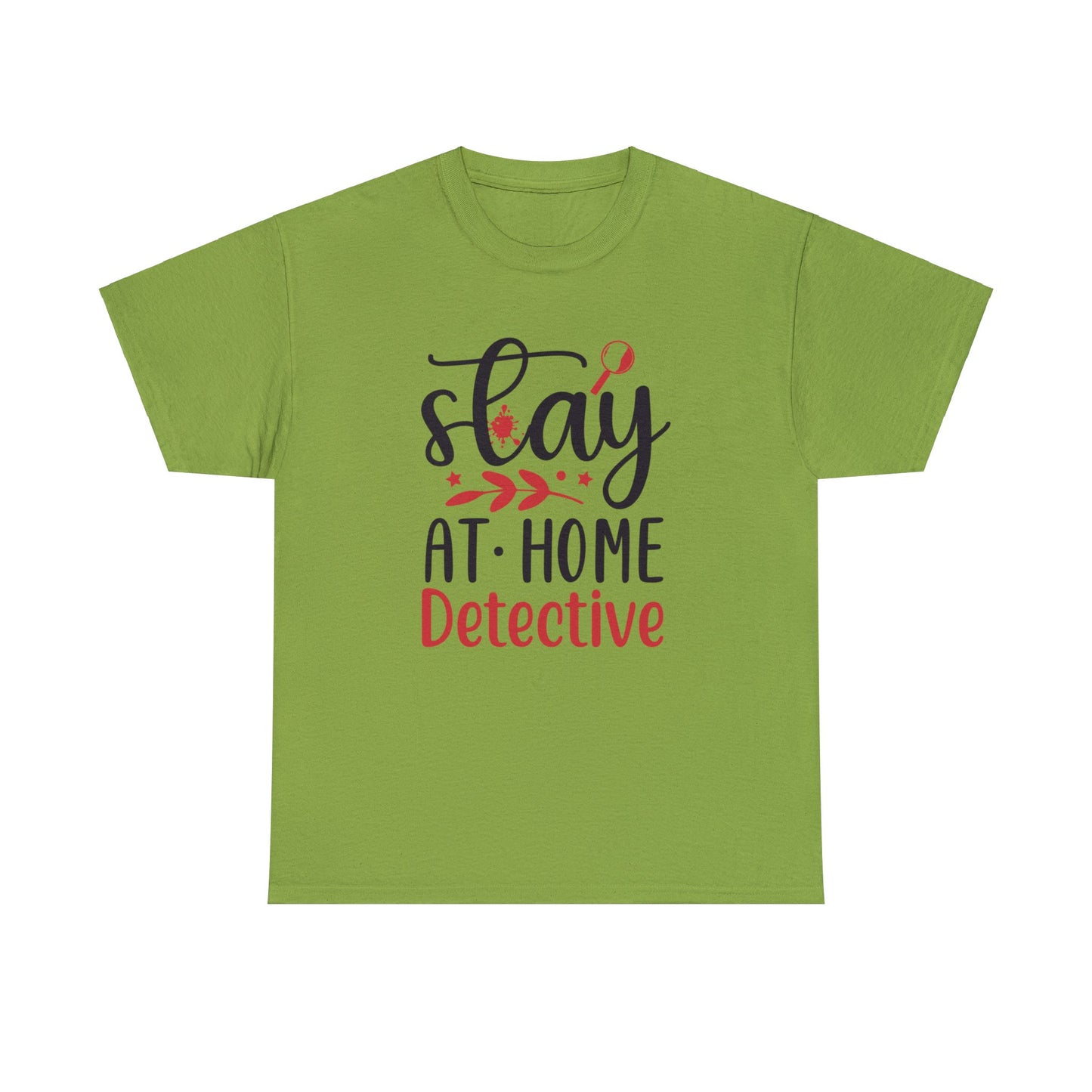 Stay At Home Detective Cotton Tee