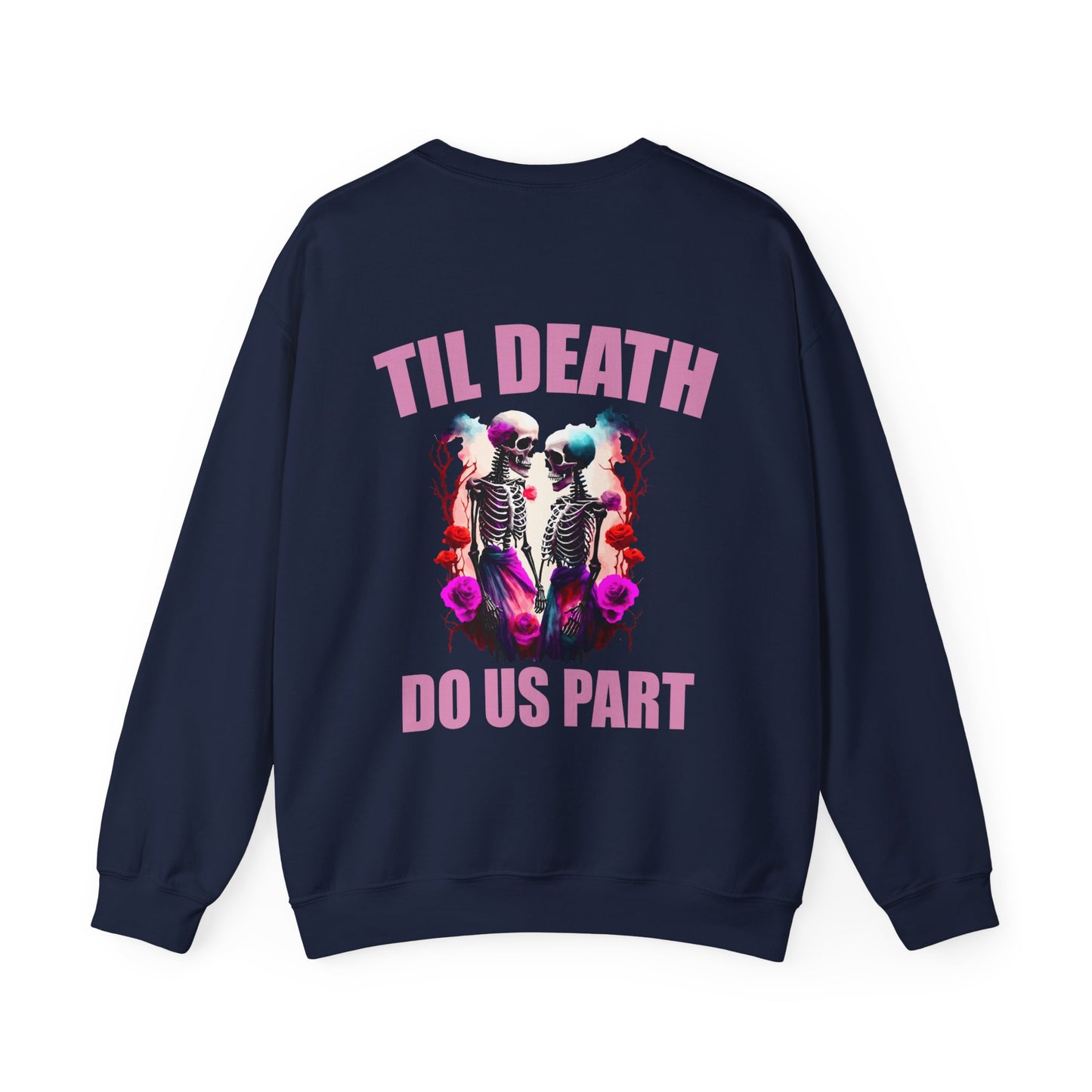 Til' Death Do Us Part Unisex Crewneck Sweatshirt