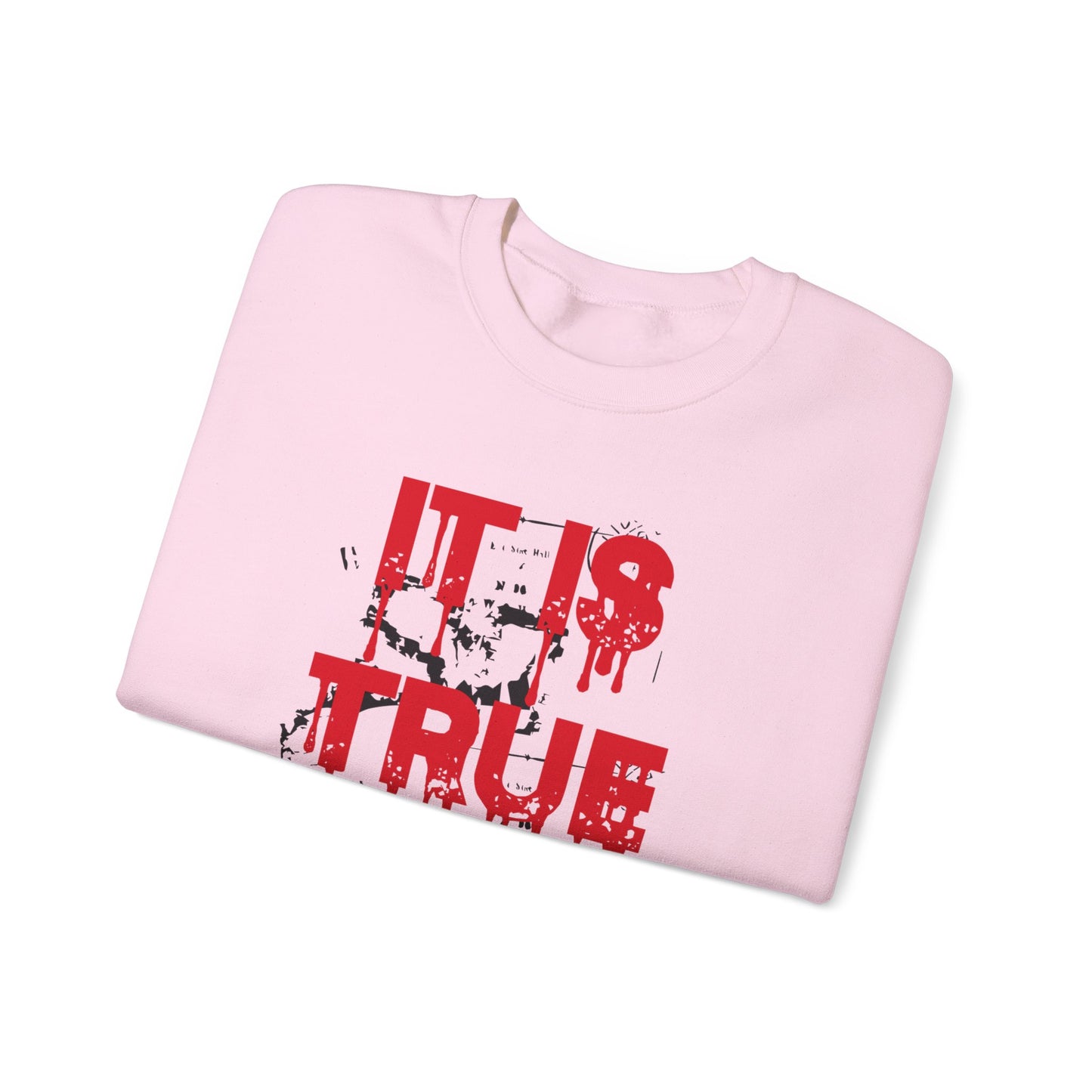 It Is True Crime Crewneck Sweatshirt