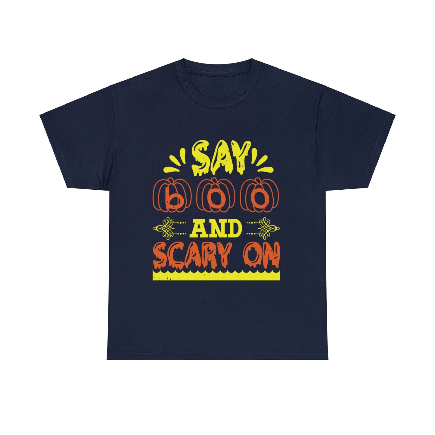 Say Boo And Carry On Unisex Tee