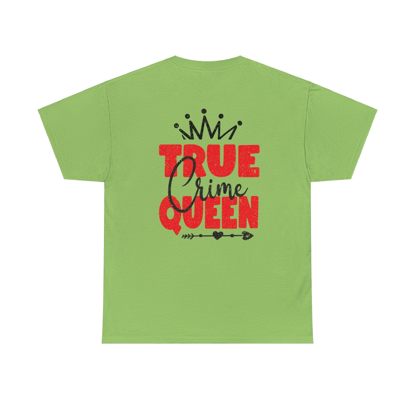 True Crime Queen Cotton Tee