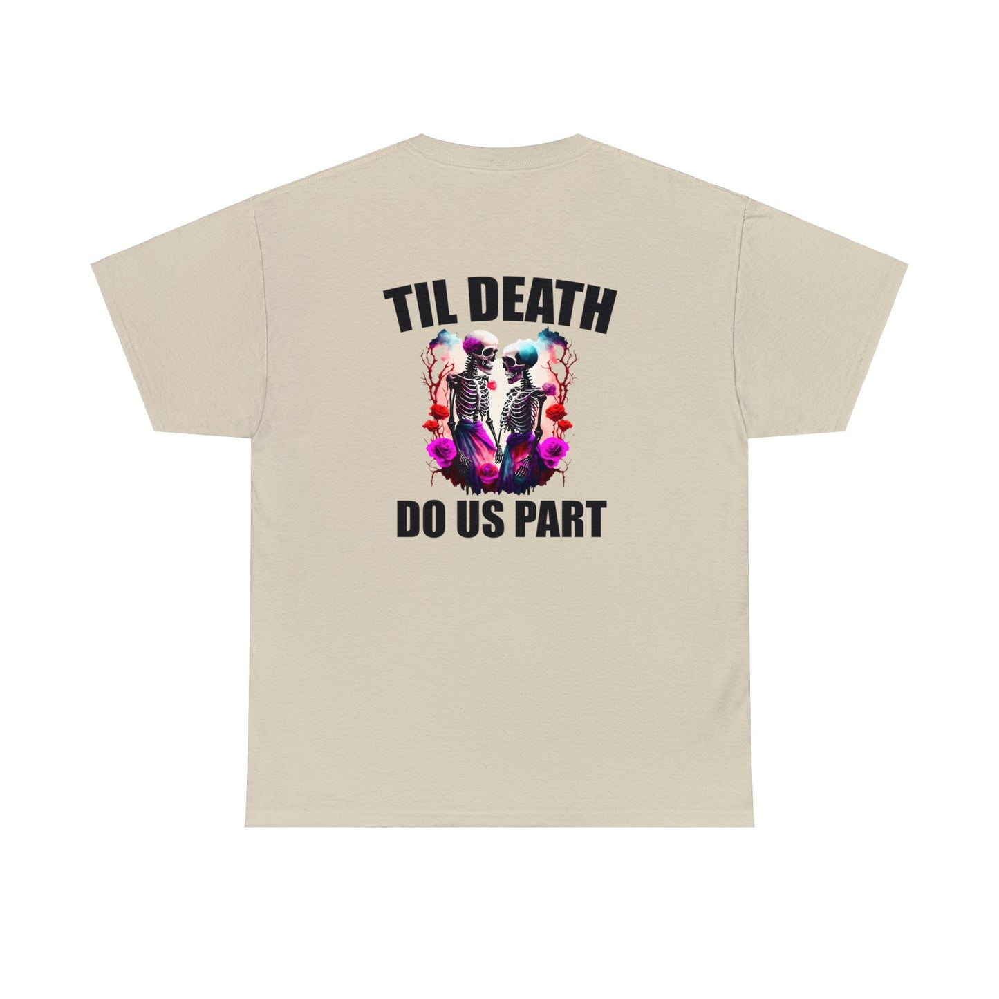 Til' Death Do Us Part Unisex Tee