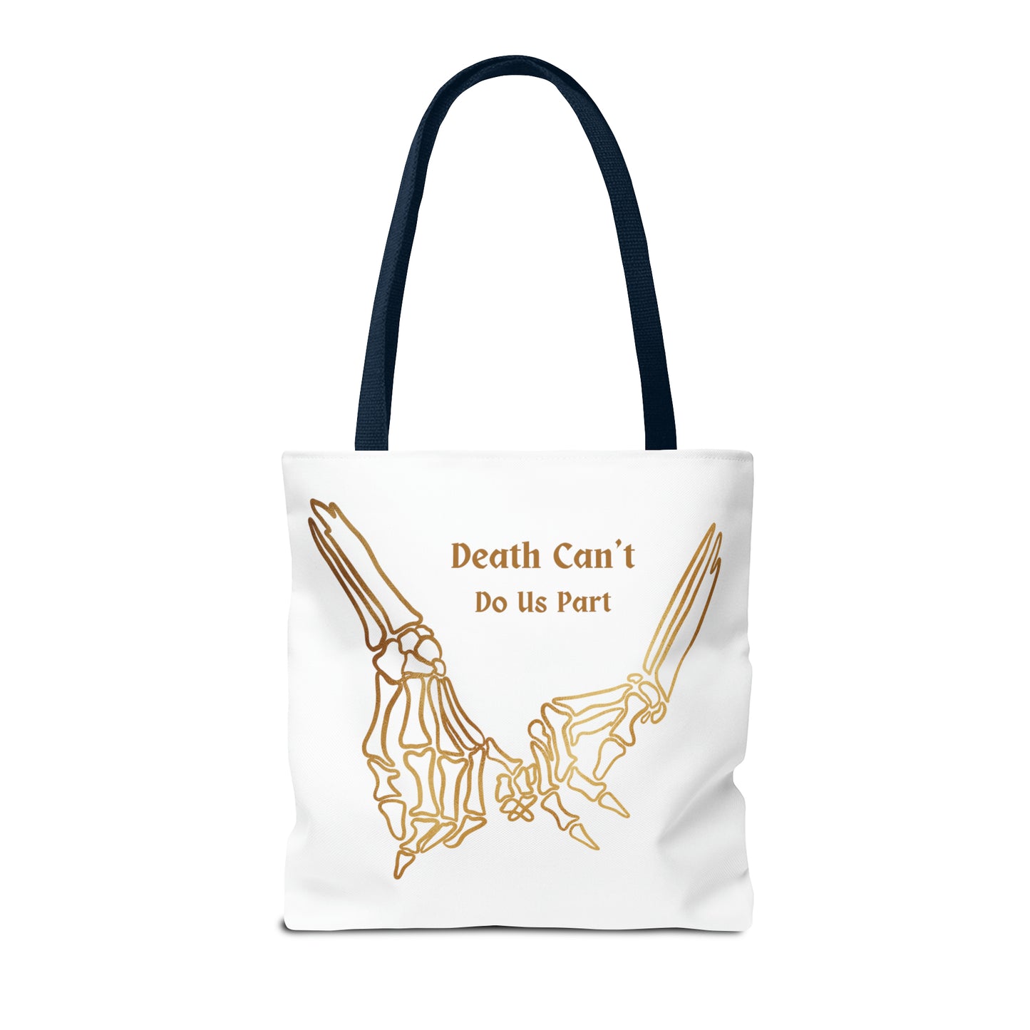 Death Can't Do Us Apart Tote Bag