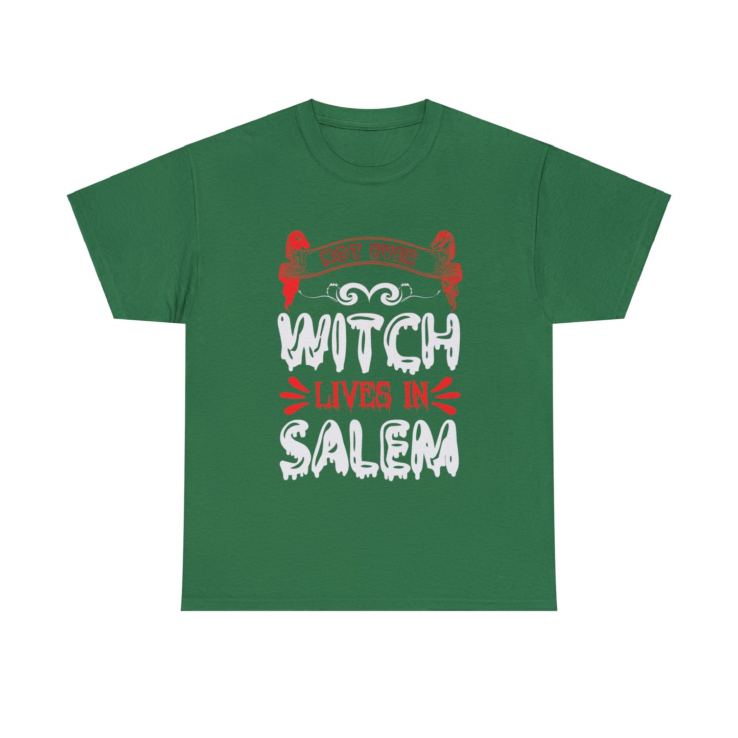 Not Even Witch Lives In Salem Unisex Tee