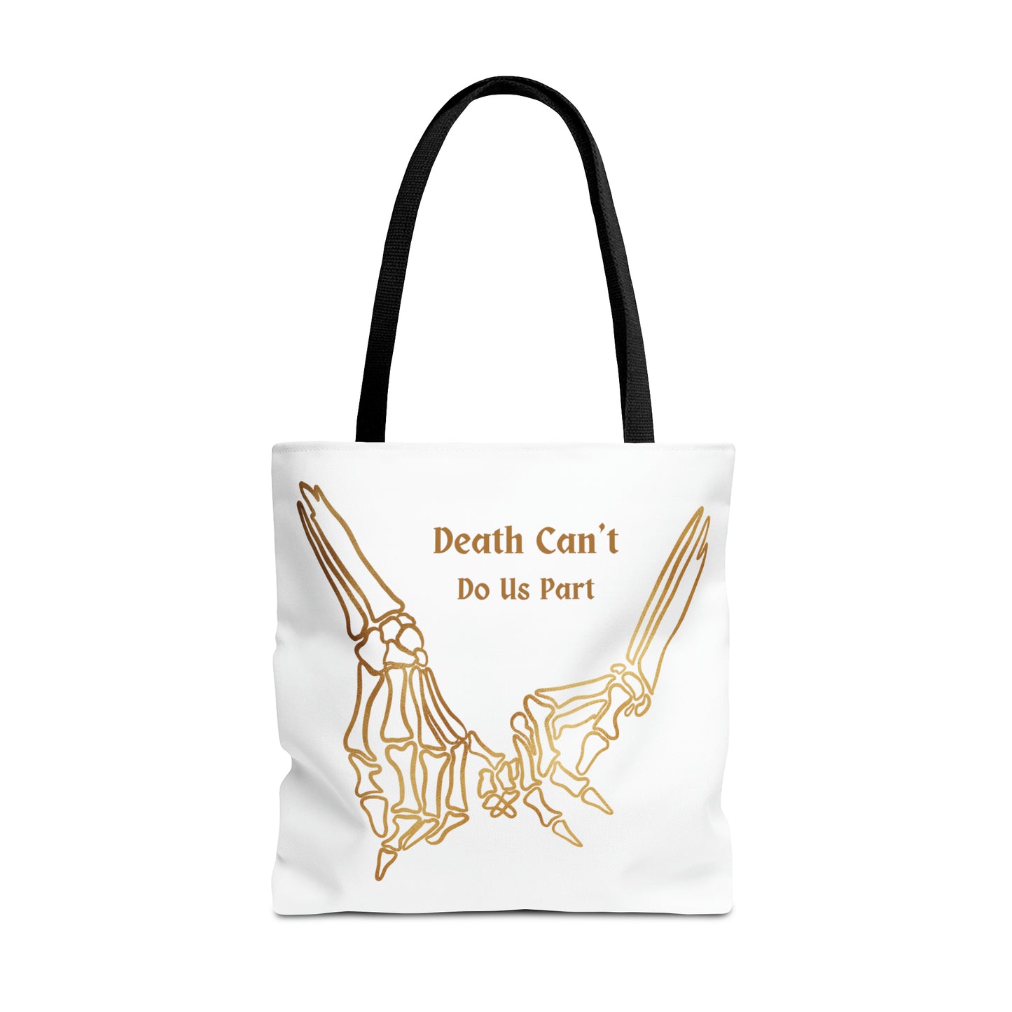 Death Can't Do Us Apart Tote Bag