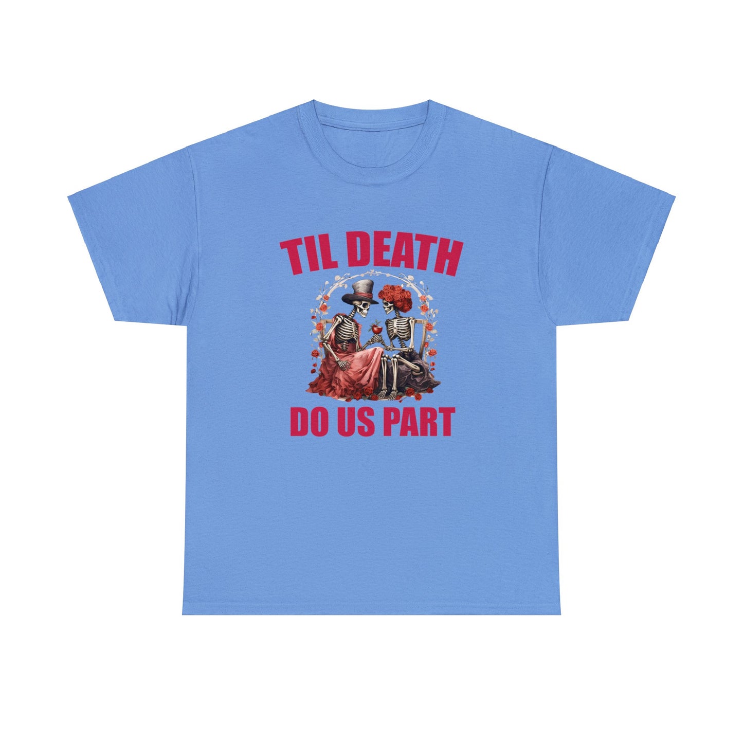 Til' Death Do Us Part Cotton Tee