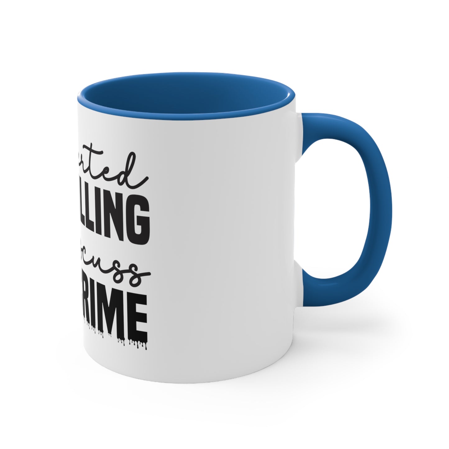 Introverted But Willing To Discuss True Crime Coffee Mug