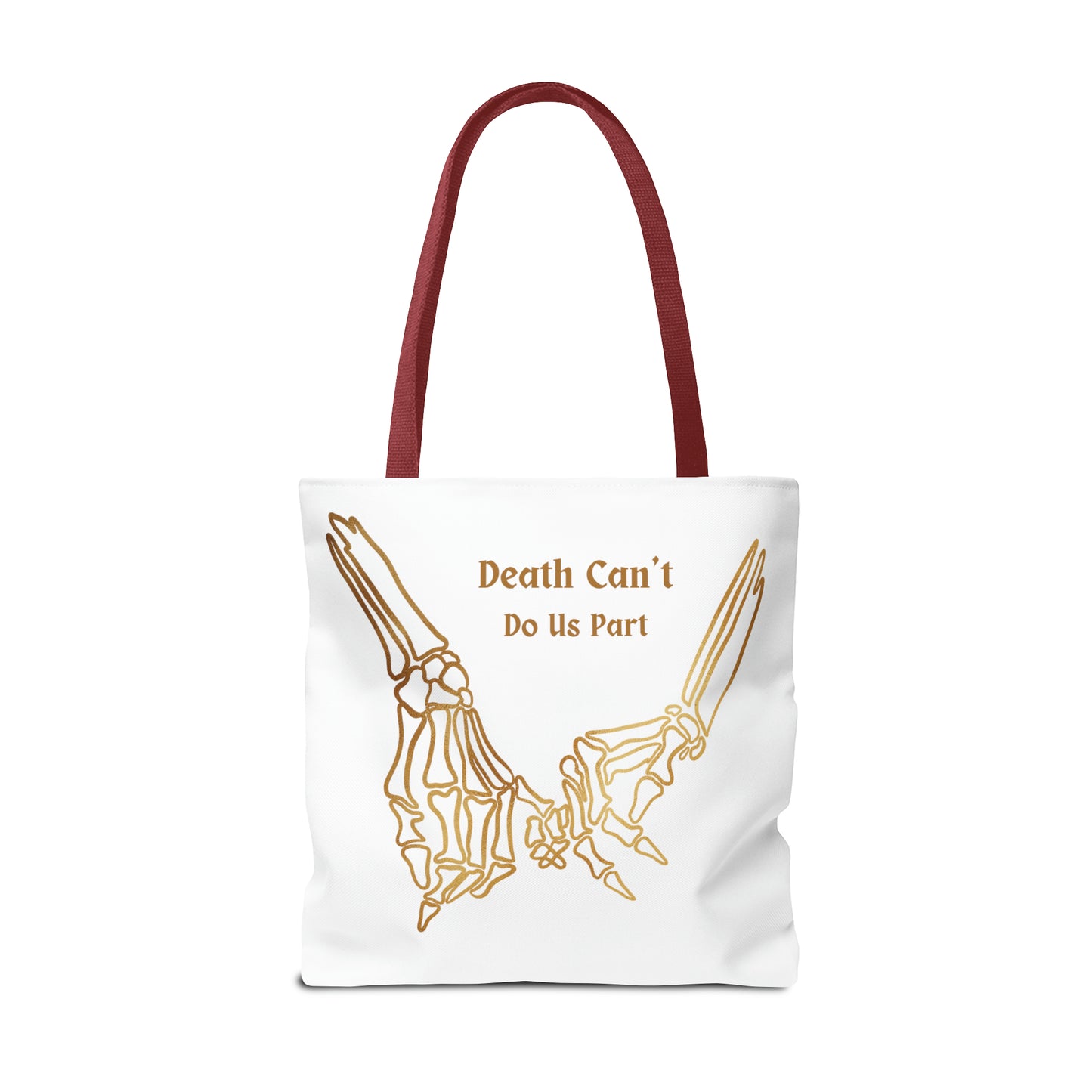 Death Can't Do Us Apart Tote Bag