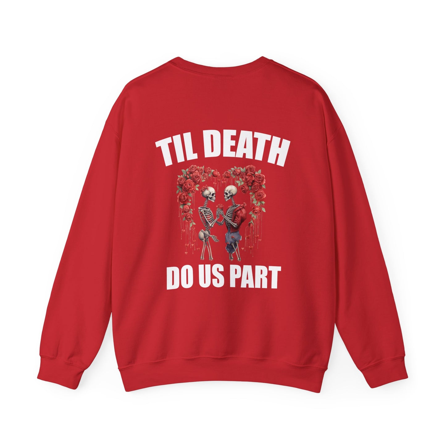 Til Death Do Us Part Unisex Crewneck Sweatshirt