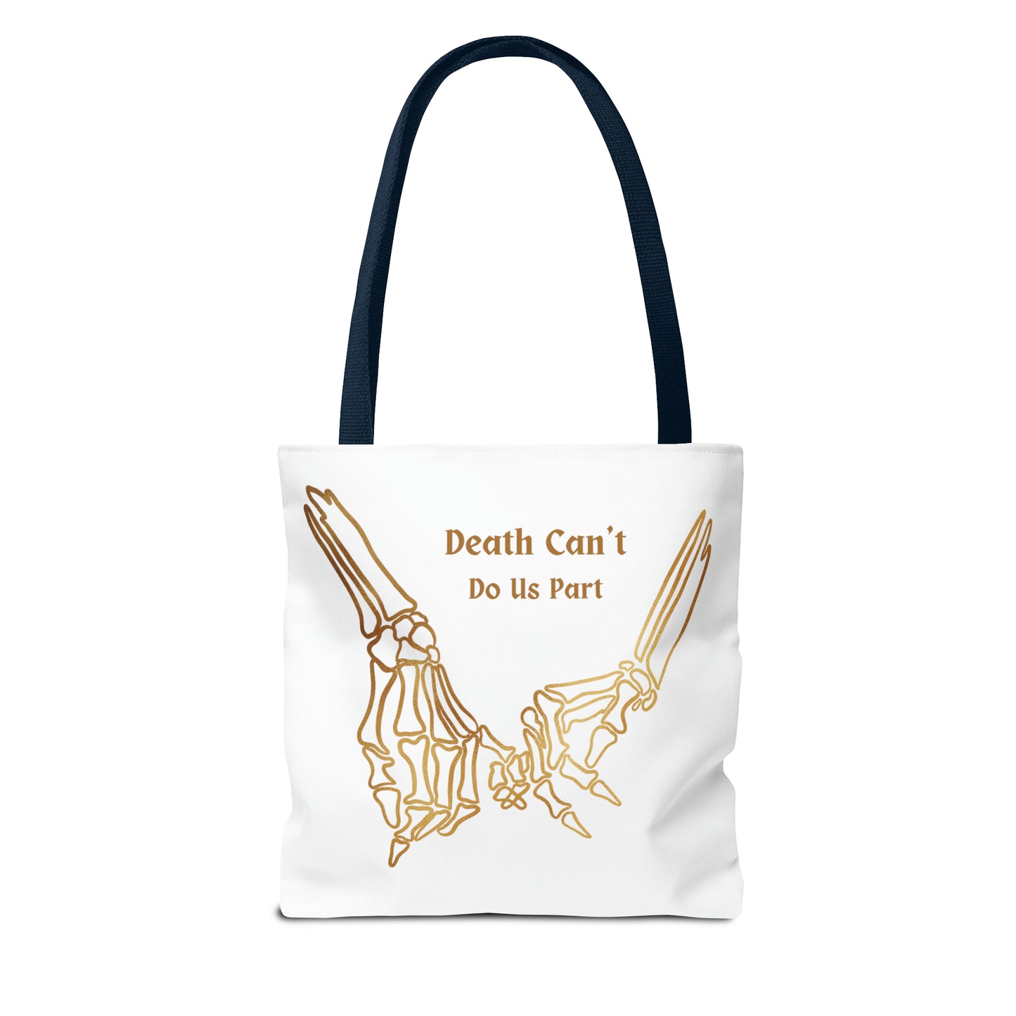 Death Can't Do Us Apart Tote Bag