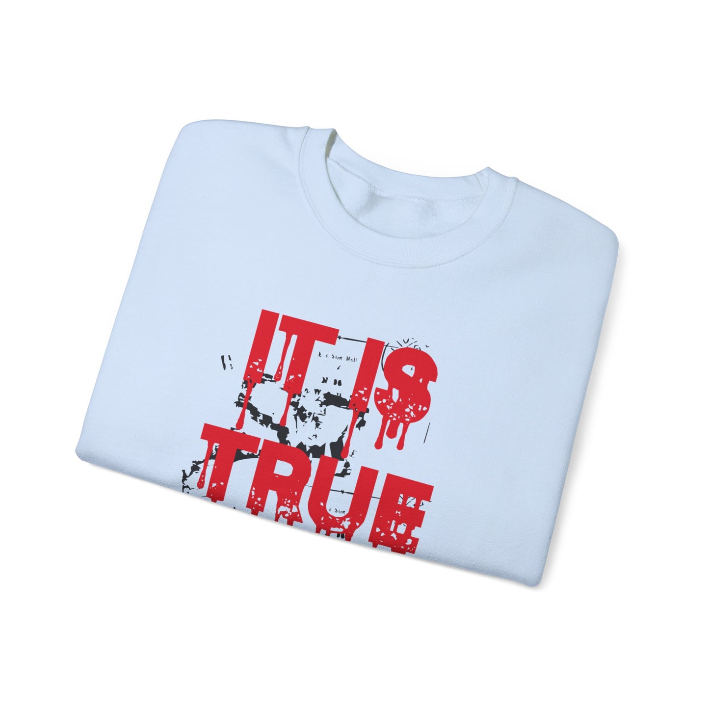 It Is True Crime Crewneck Sweatshirt