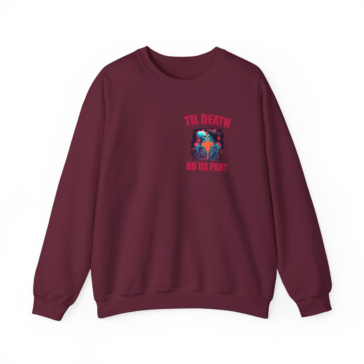 Til' Death Do Us Part Unisex Crewneck Sweatshirt