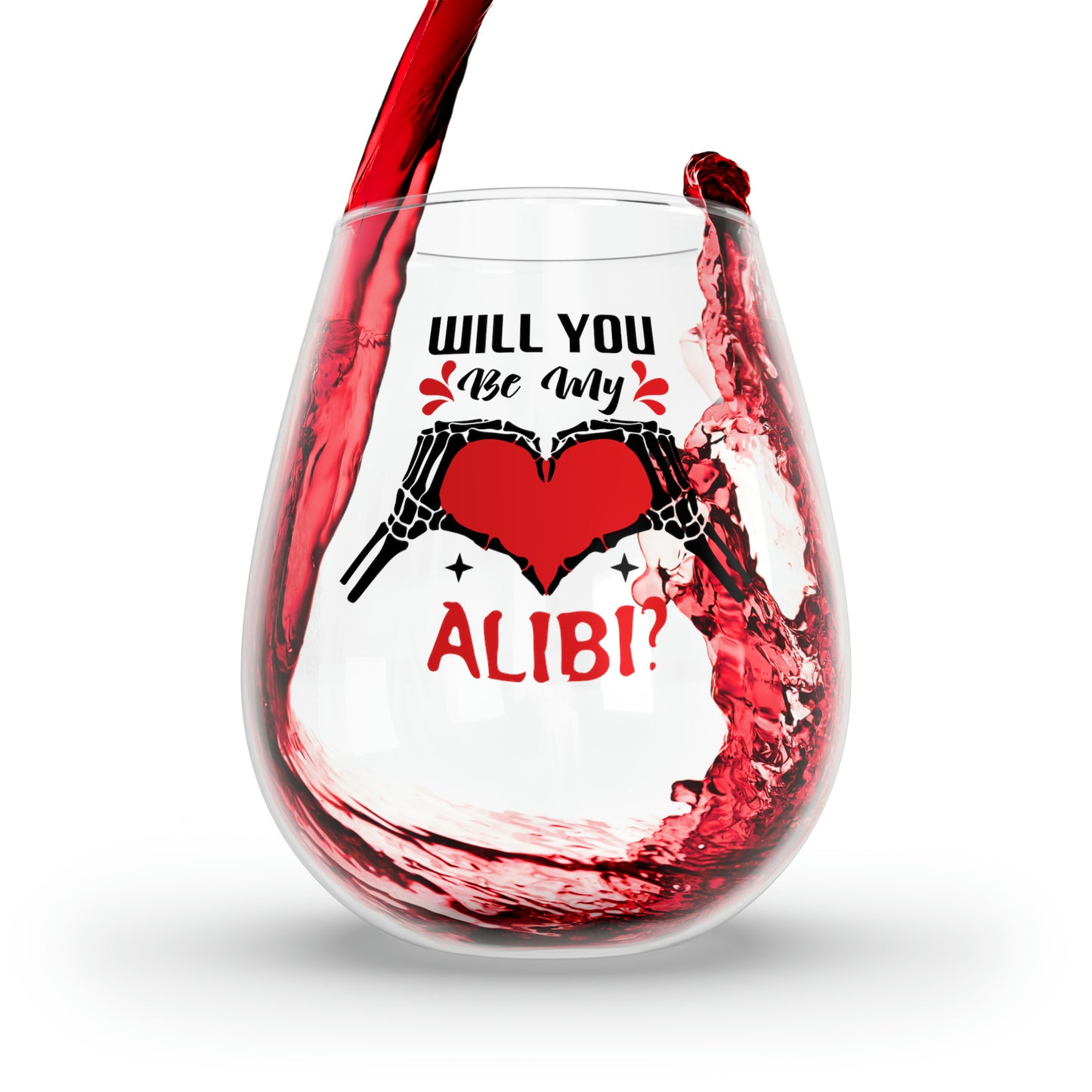 Will You Be My Aliby Wine Glass