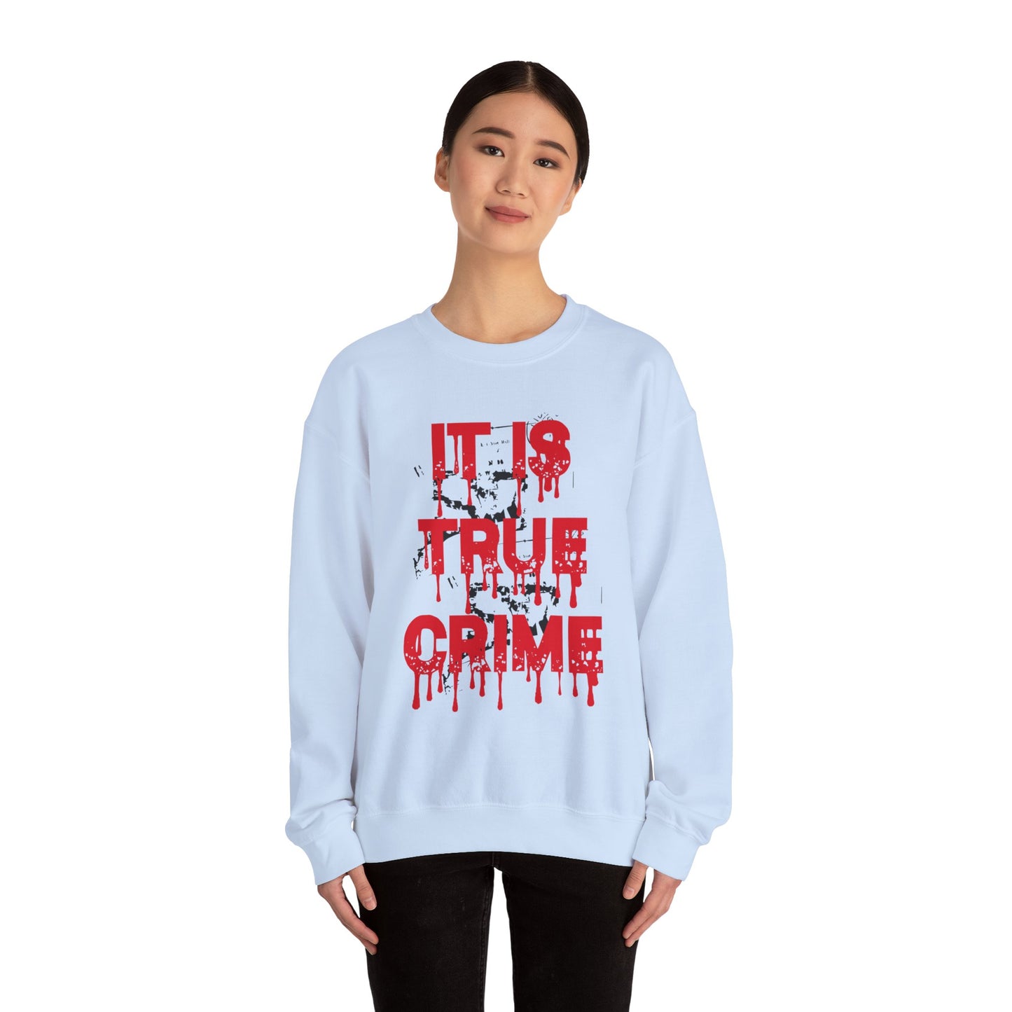 It Is True Crime Crewneck Sweatshirt