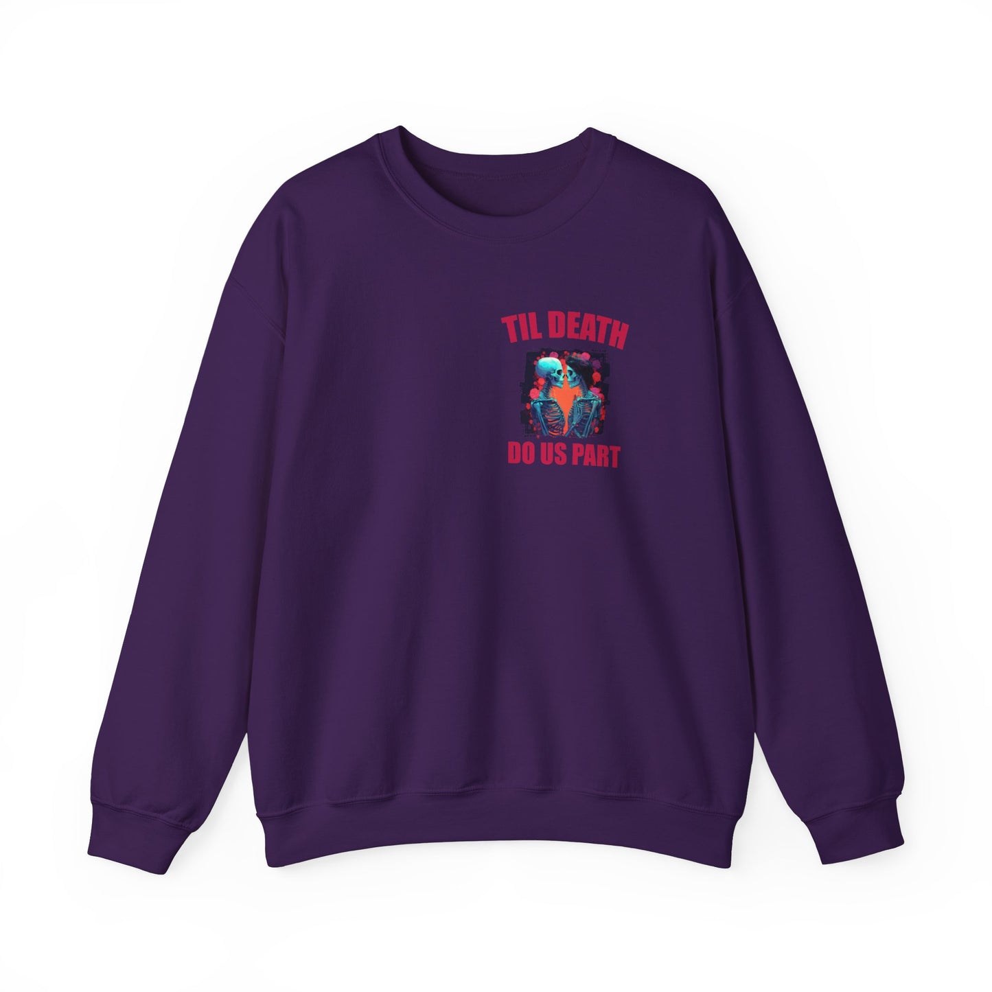 Til' Death Do Us Part Unisex Crewneck Sweatshirt