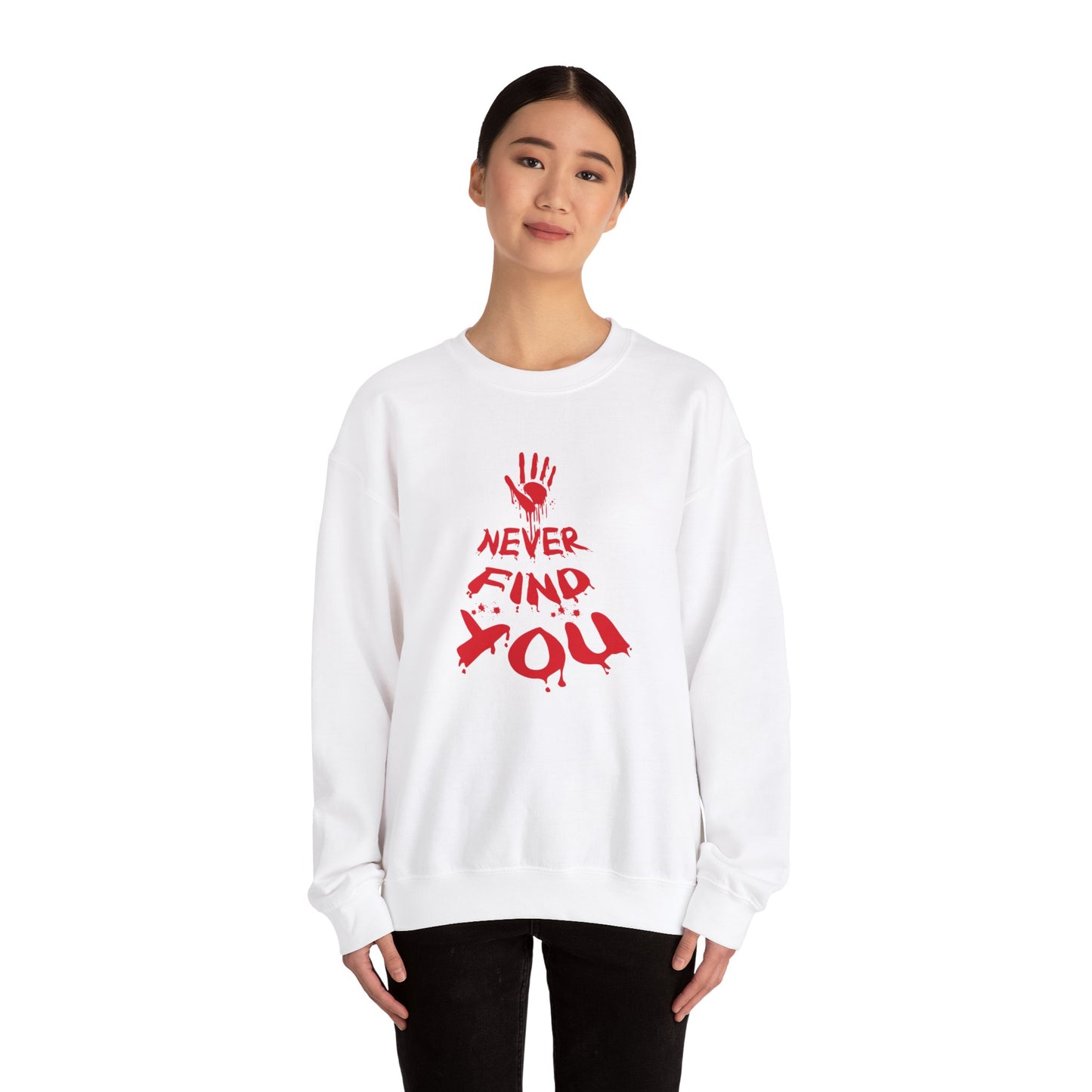 Never Find You Crewneck Sweatshirt