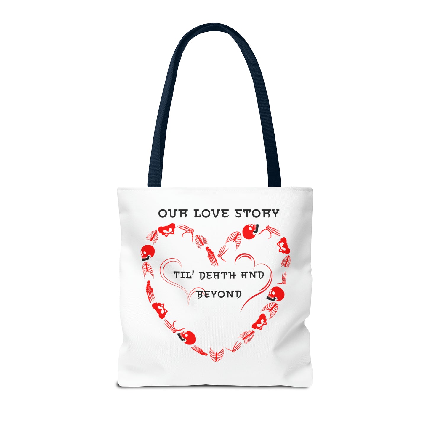 Our Love Story Til' Death And Beyond Tote Bag