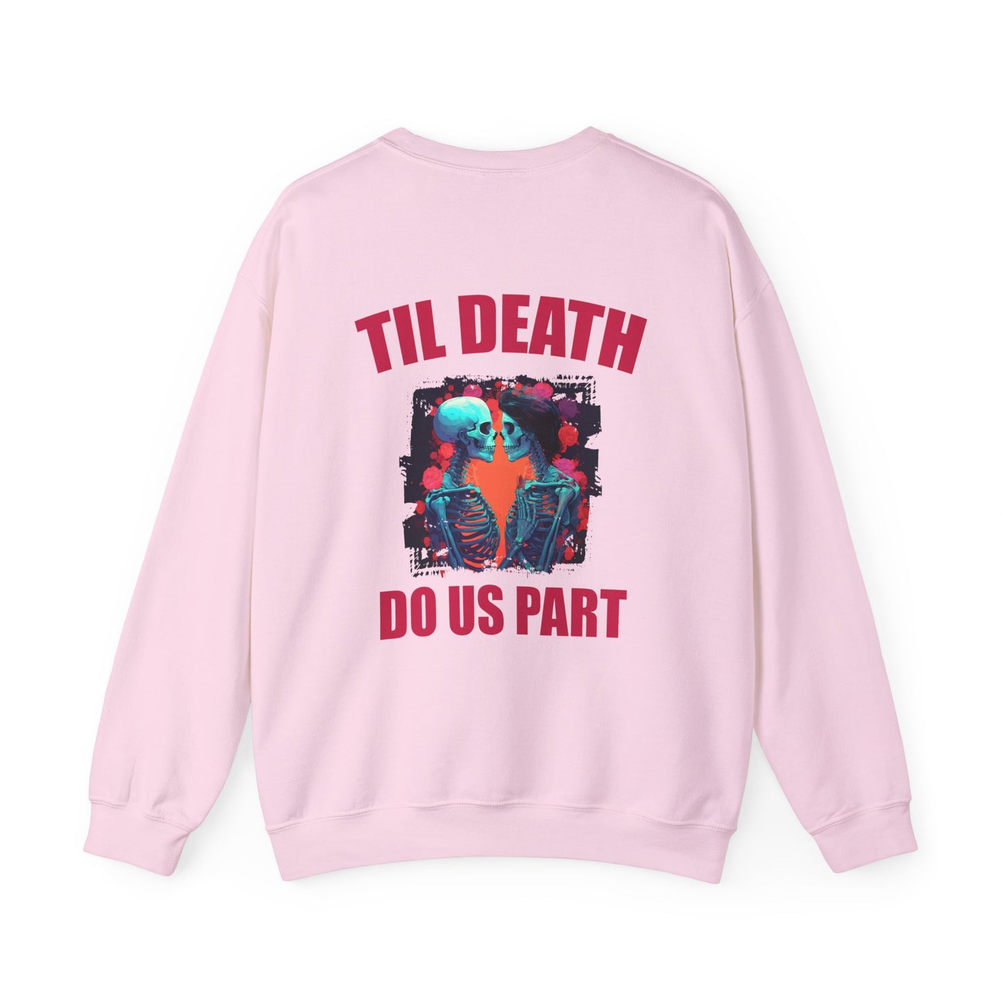 Til' Death Do Us Part Unisex Crewneck Sweatshirt