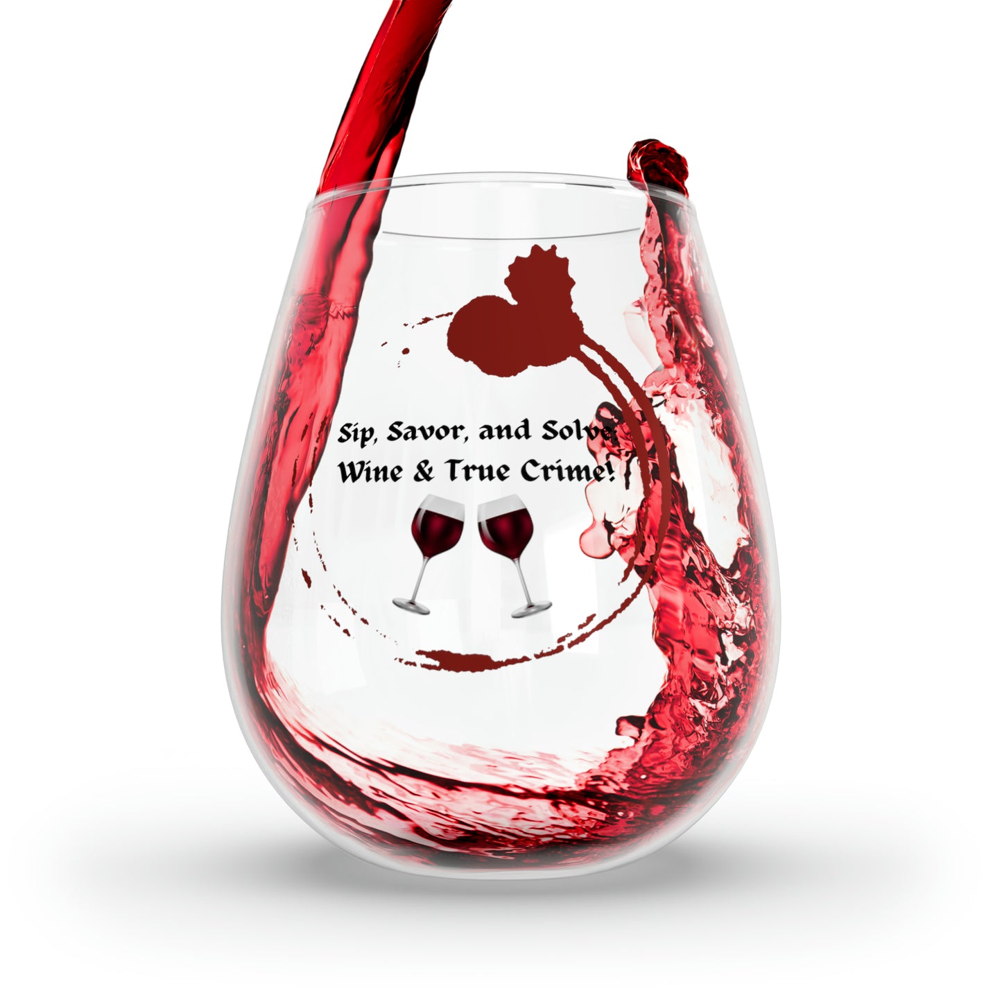 Sip, Savor, and Solve: Wine & True Crime! Wine Glass