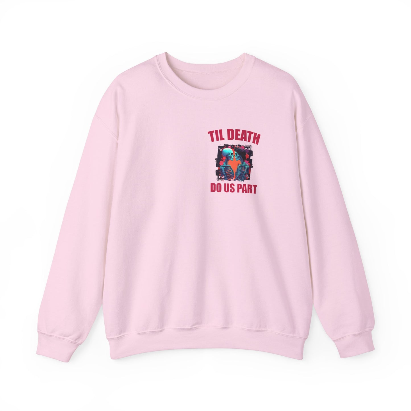 Til' Death Do Us Part Unisex Crewneck Sweatshirt