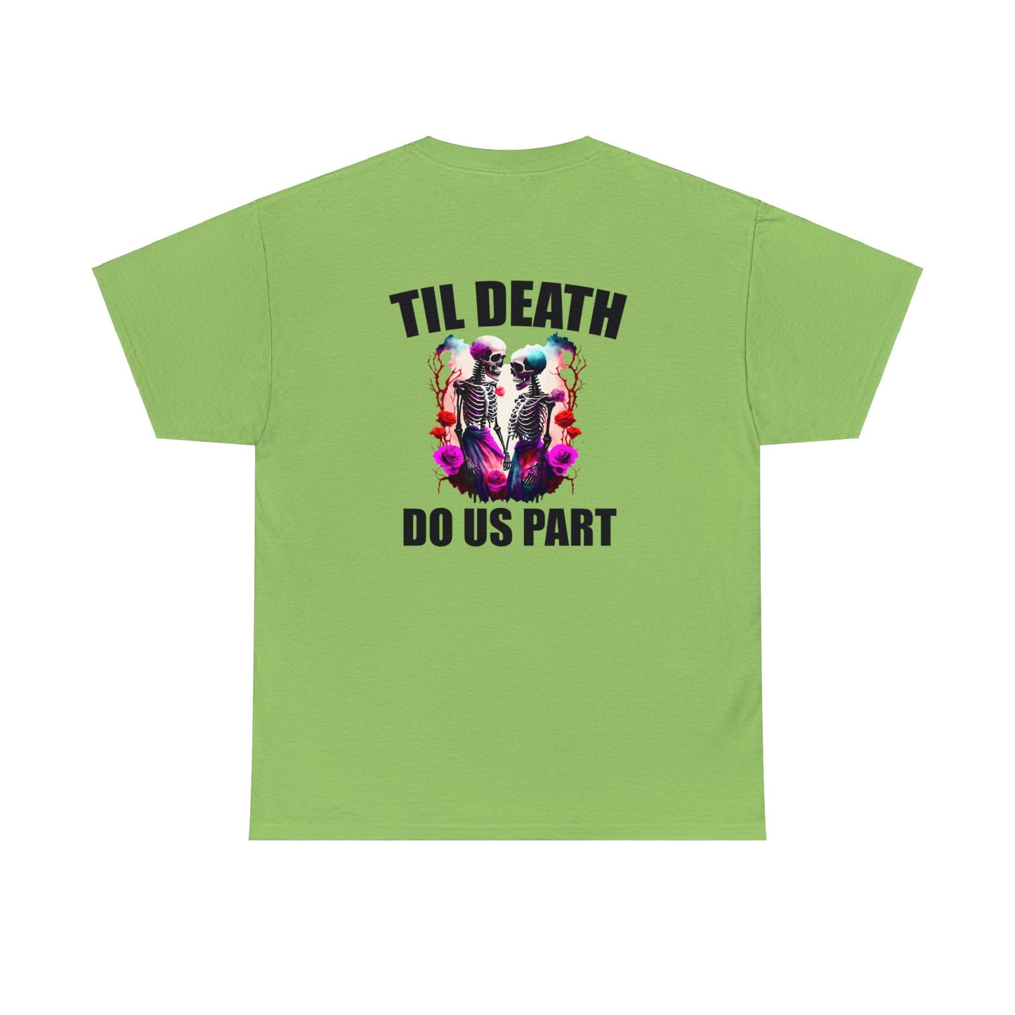 Til' Death Do Us Part Unisex Tee