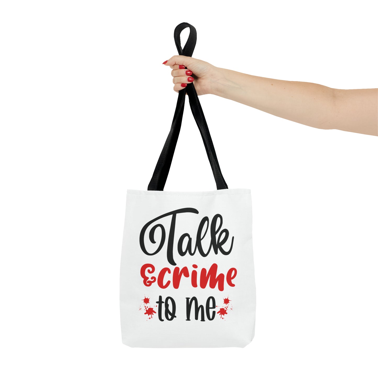 Talk Crime To Me Tote Bag