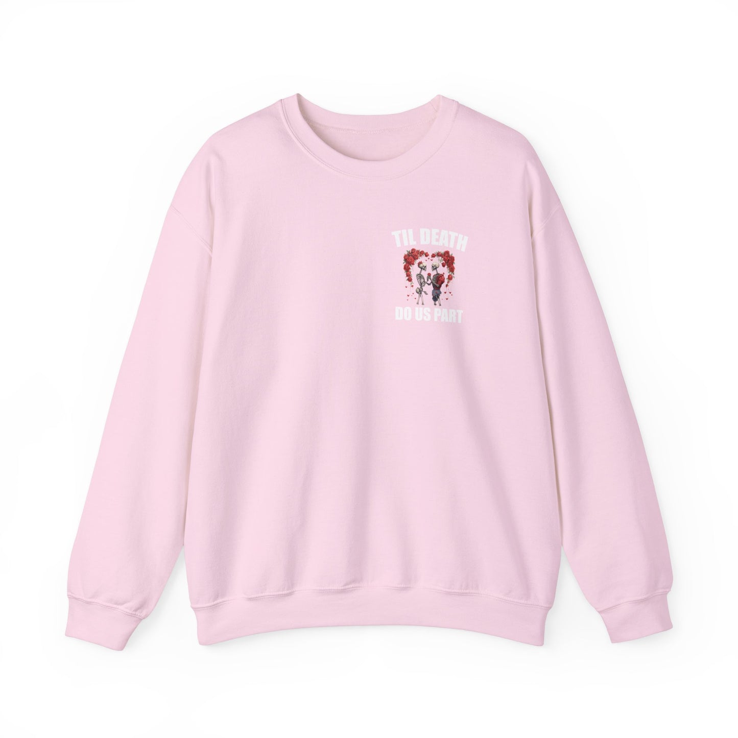 Til Death Do Us Part Unisex Crewneck Sweatshirt