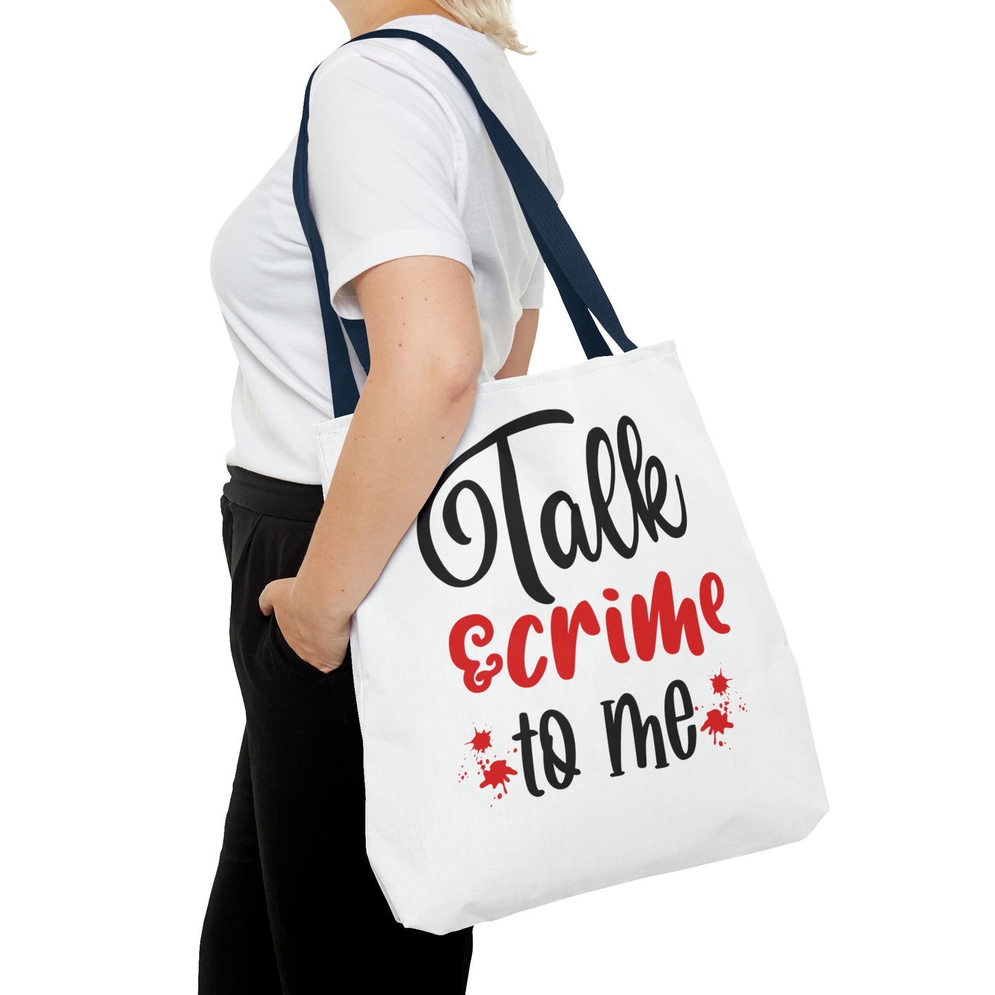 Talk Crime To Me Tote Bag