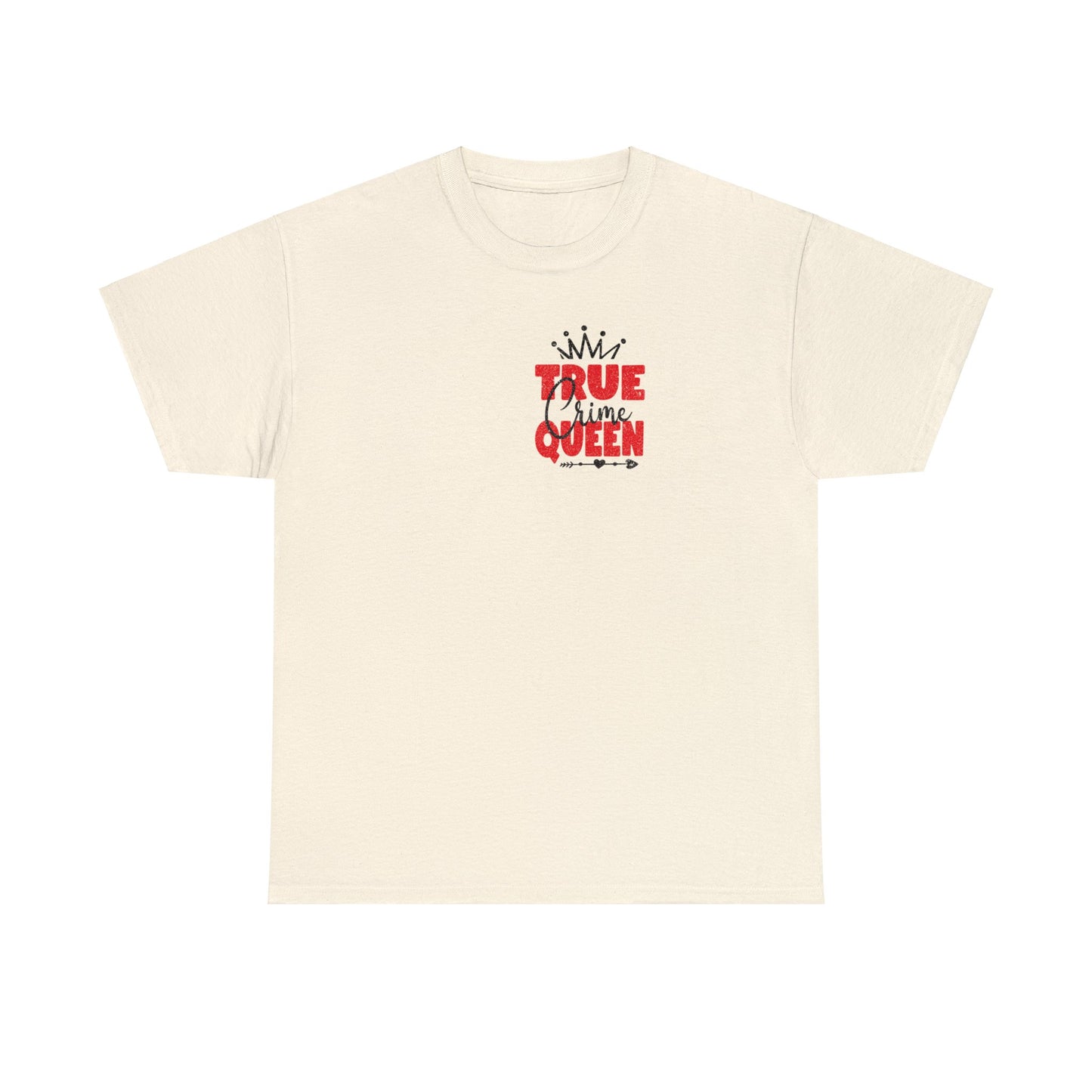 True Crime Queen Cotton Tee