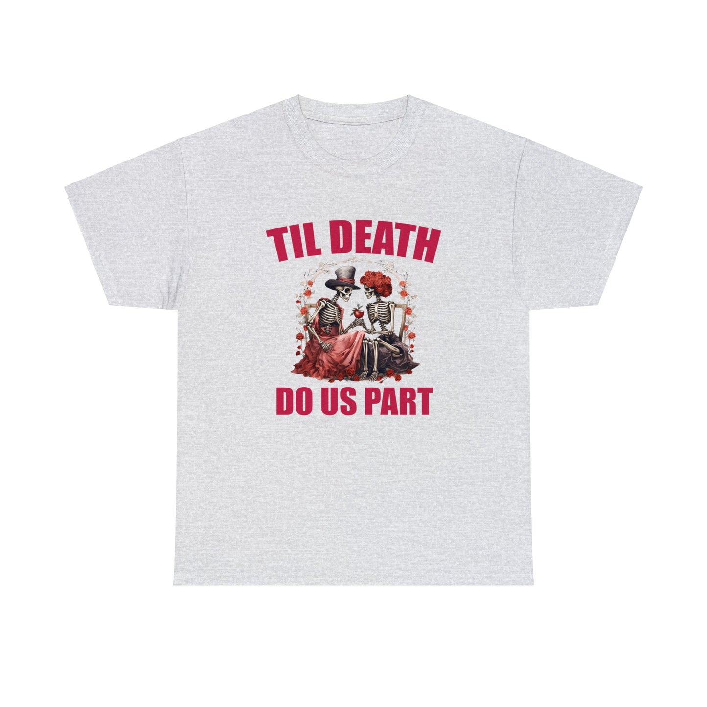 Til' Death Do Us Part Cotton Tee