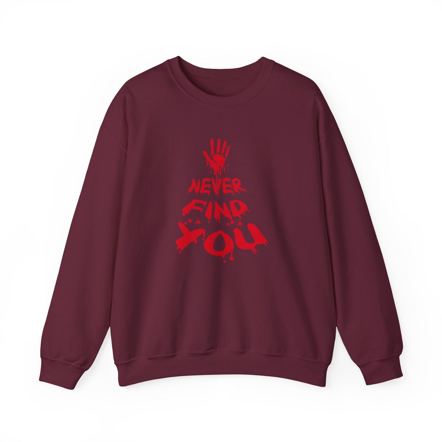 Never Find You Crewneck Sweatshirt