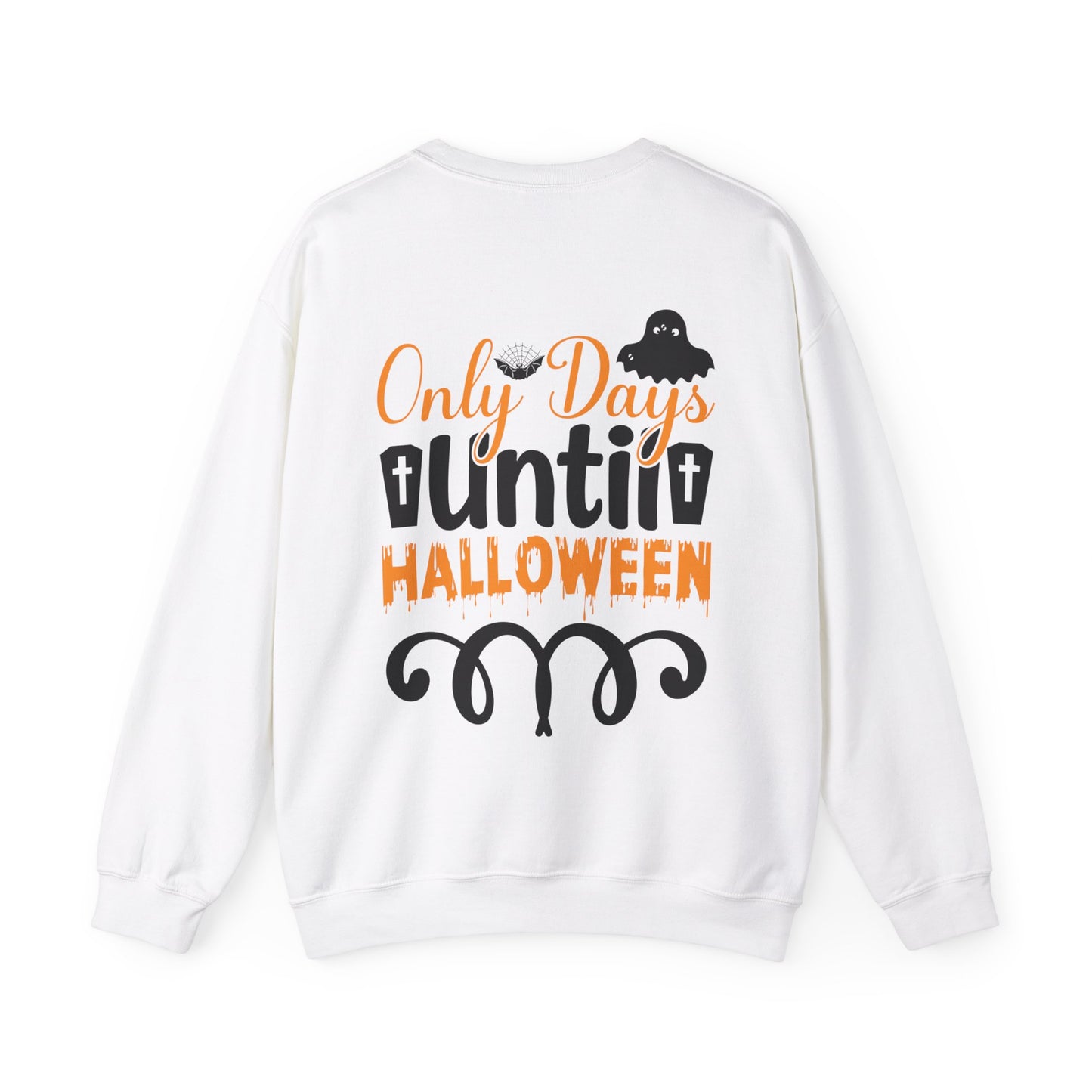 Only Days Until Halloween Unisex Sweatshirt