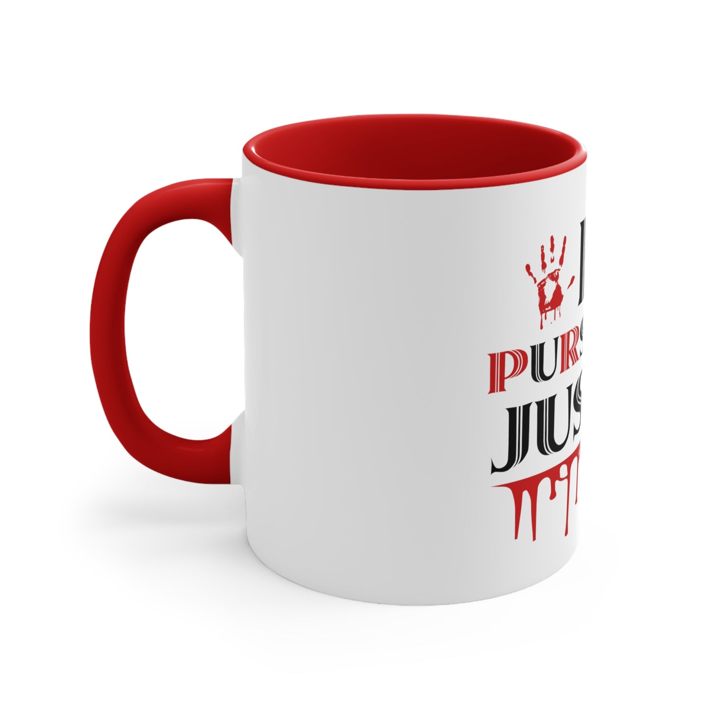 In Pursuit Of Justice Coffee Mug