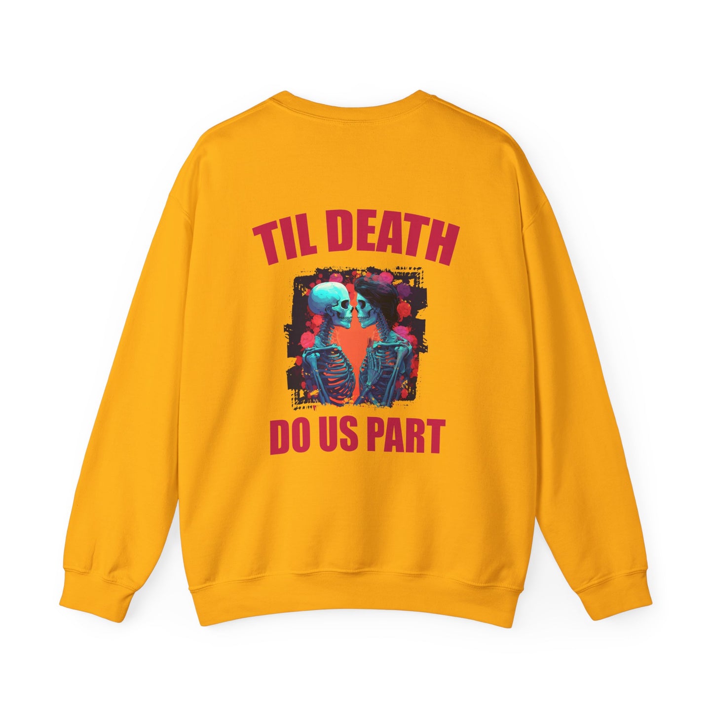 Til' Death Do Us Part Unisex Crewneck Sweatshirt