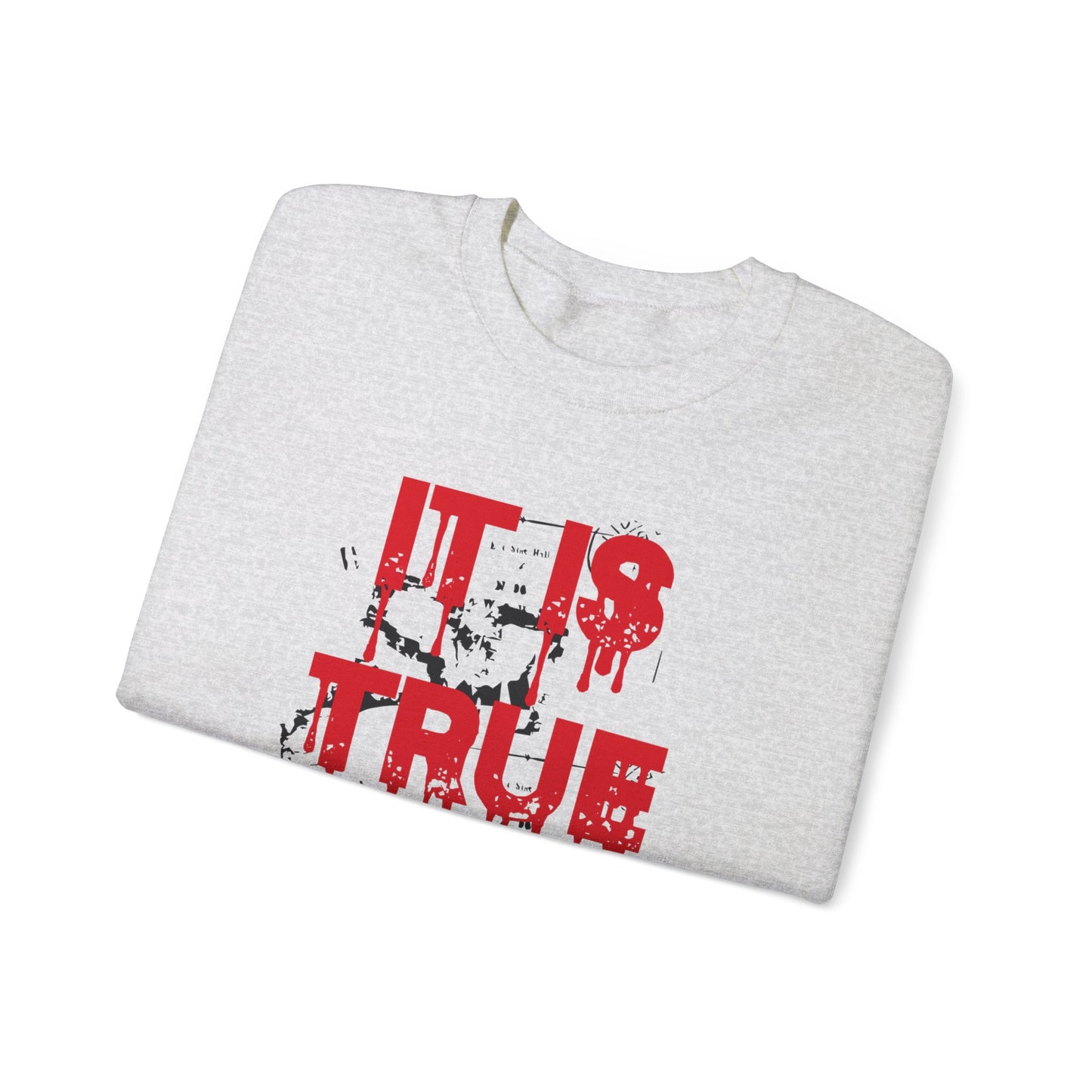 It Is True Crime Crewneck Sweatshirt