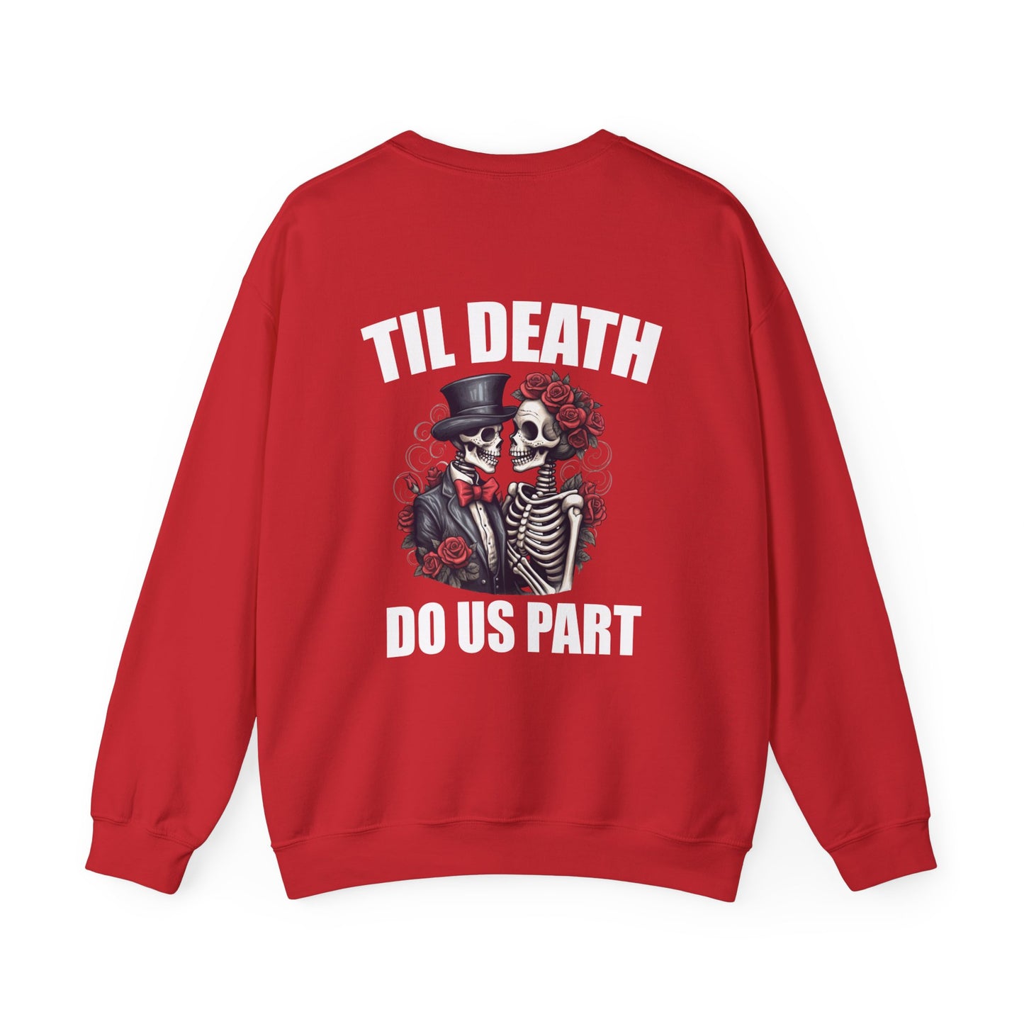 Til' Death Do Us Part Unisex Crewneck Sweatshirt