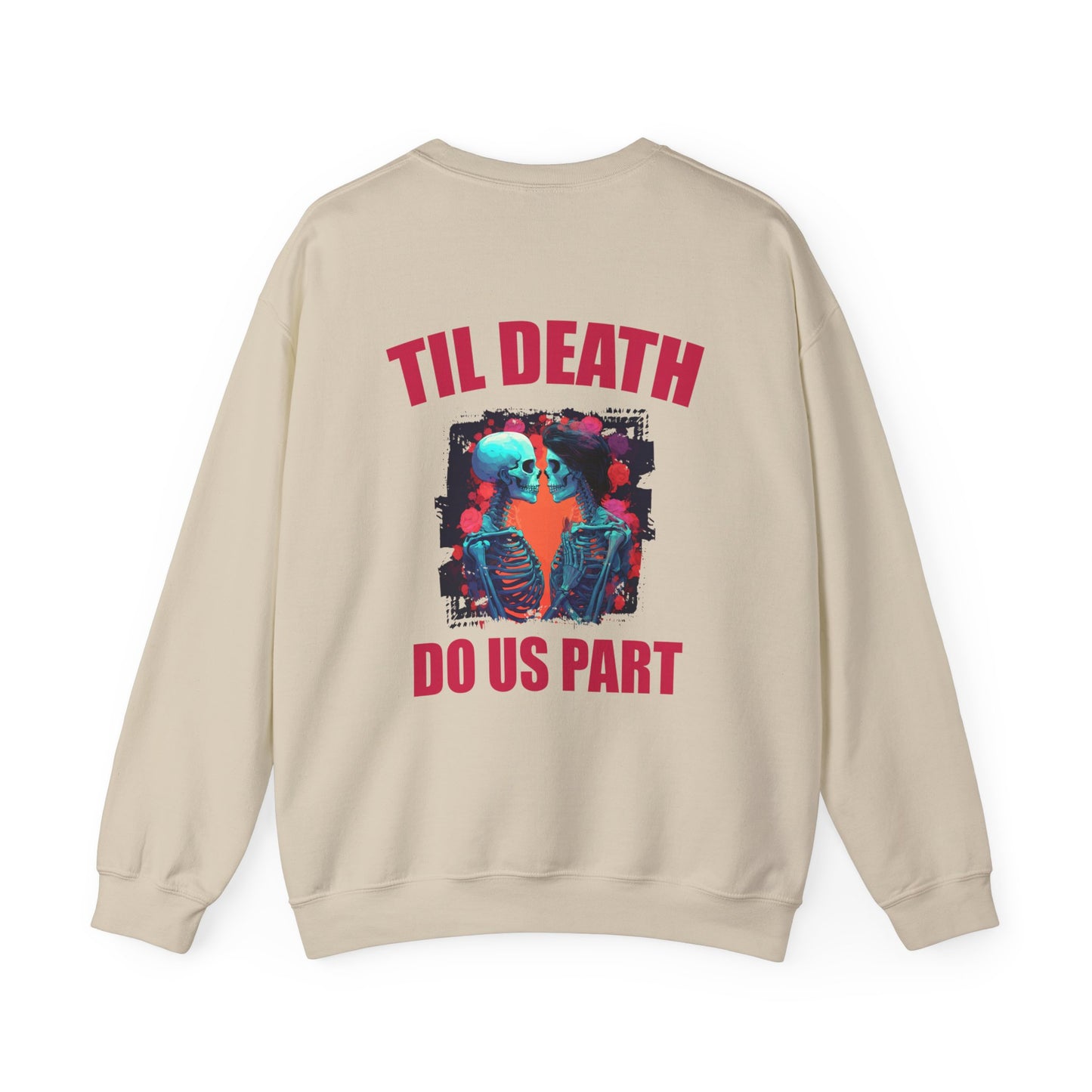 Til' Death Do Us Part Unisex Crewneck Sweatshirt