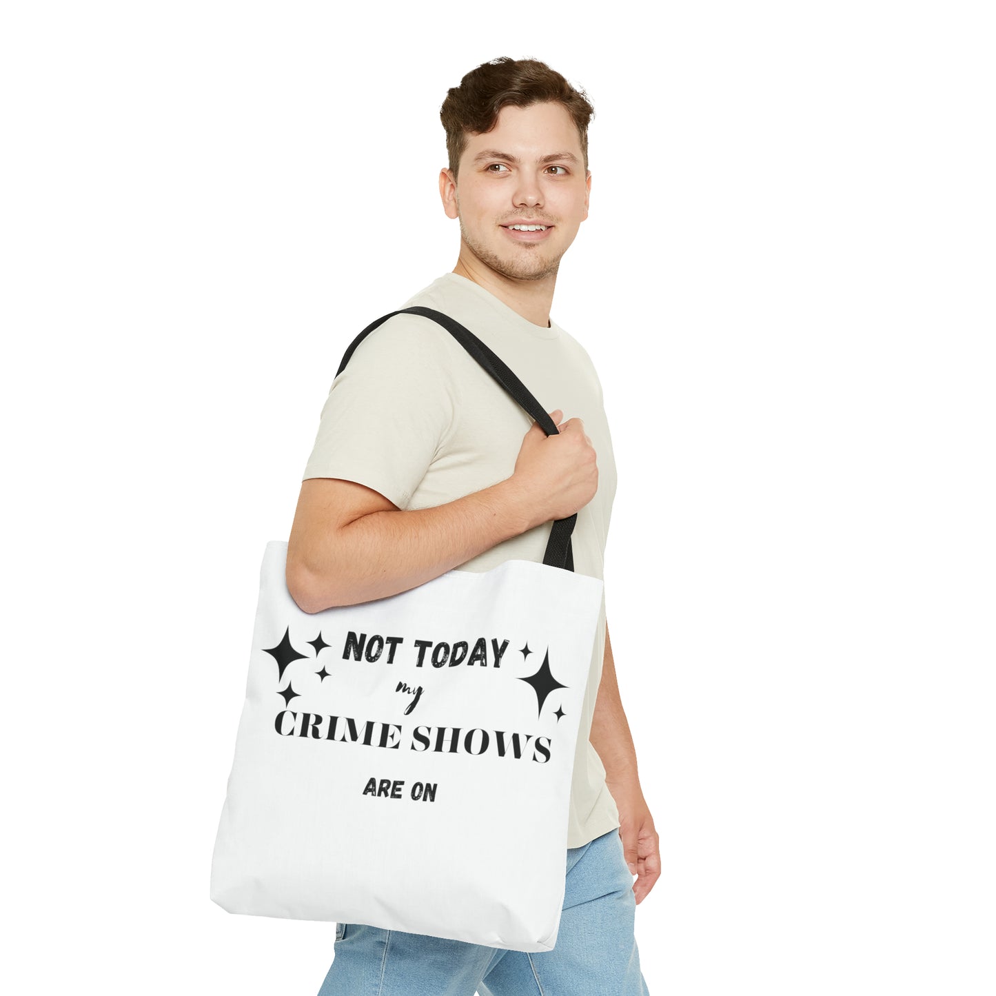 Not Today My Crime Shows Are On Tote Bag