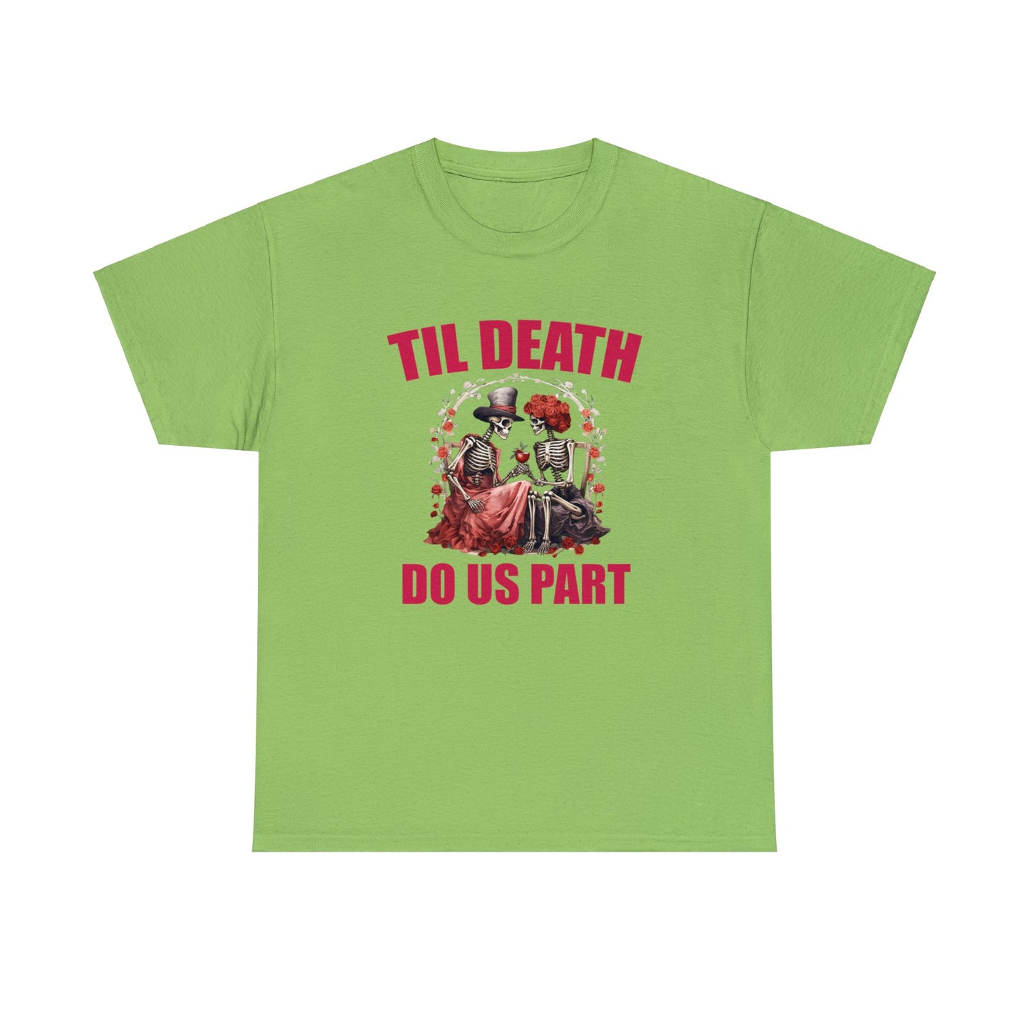 Til' Death Do Us Part Cotton Tee