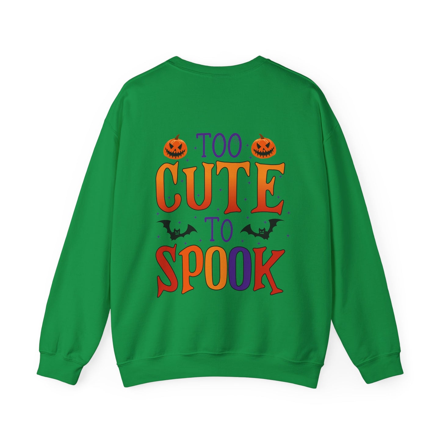 Too Cute To Spook Unisex Sweatshirt