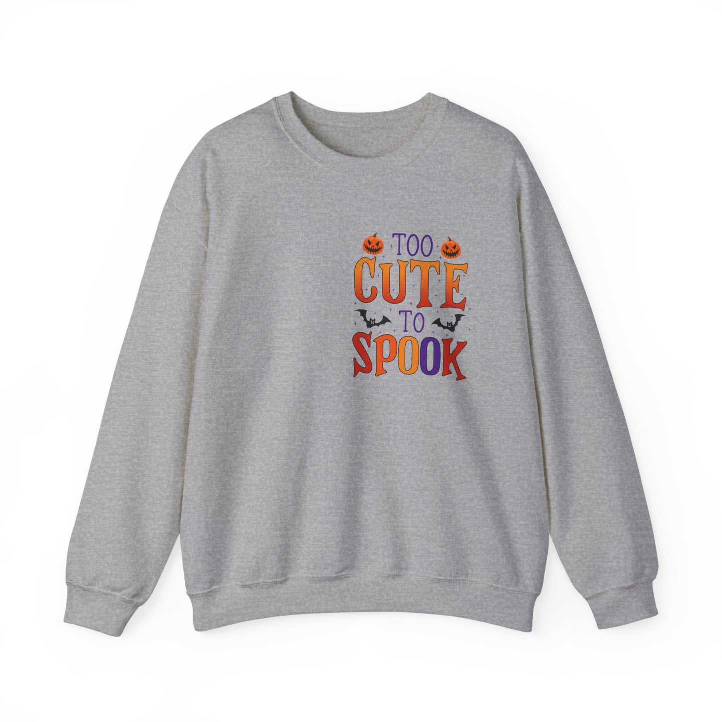 Too Cute To Spook Unisex Sweatshirt