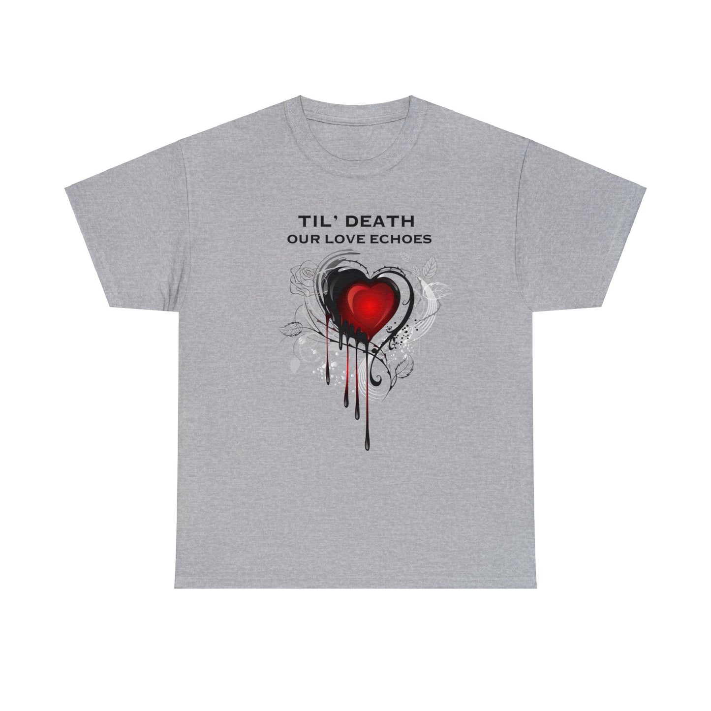 Til Death Our Love Echoes Unisex Tee